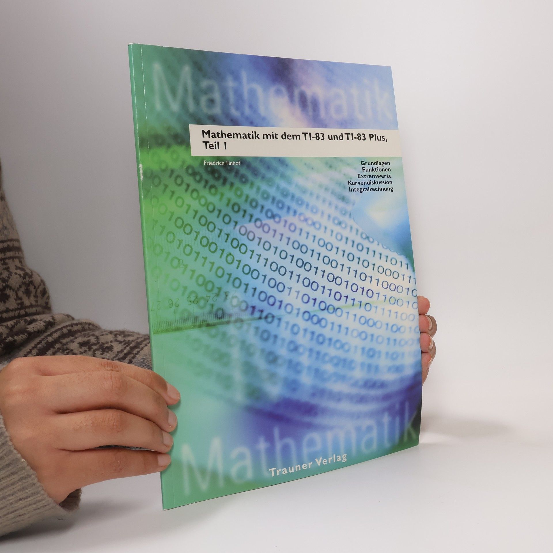 Friedrich Tinhof Mathematik mit TI83- und TI83plus