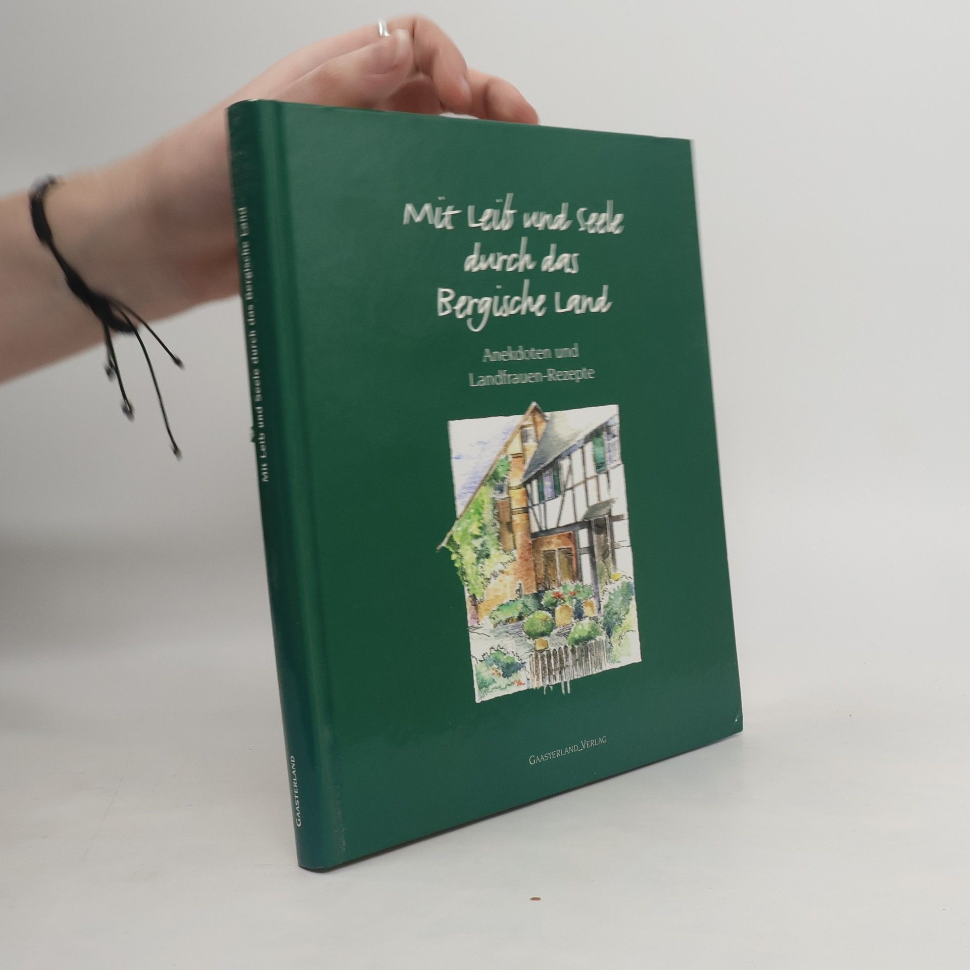 Andrea Jungbluth Zehnpfennig Mit Leib und Seele durch das Bergische Land