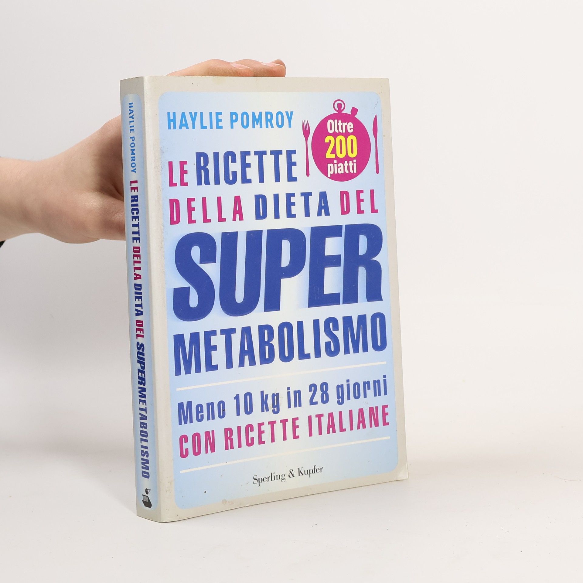 Haylie Pomroy Le ricette della dieta del supermetabolismo