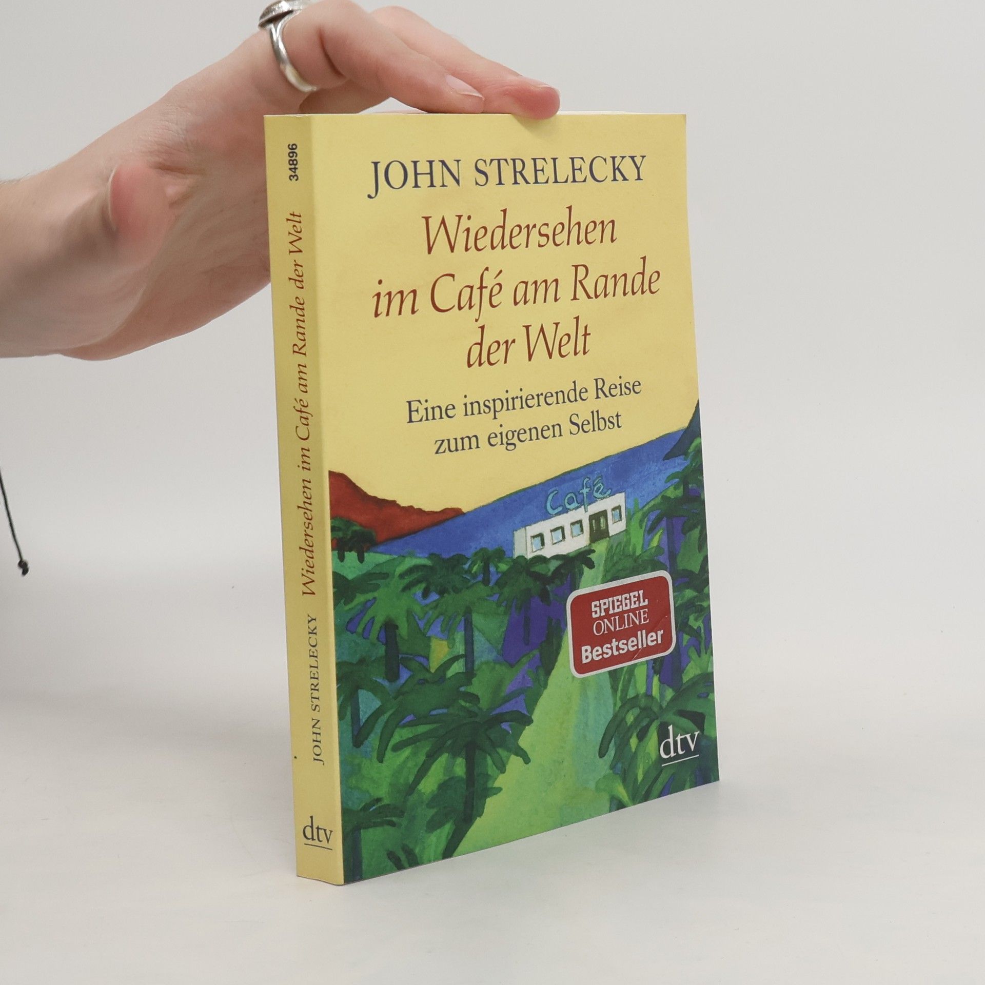 John Strelecky Wiedersehen im Café am Rande der Welt