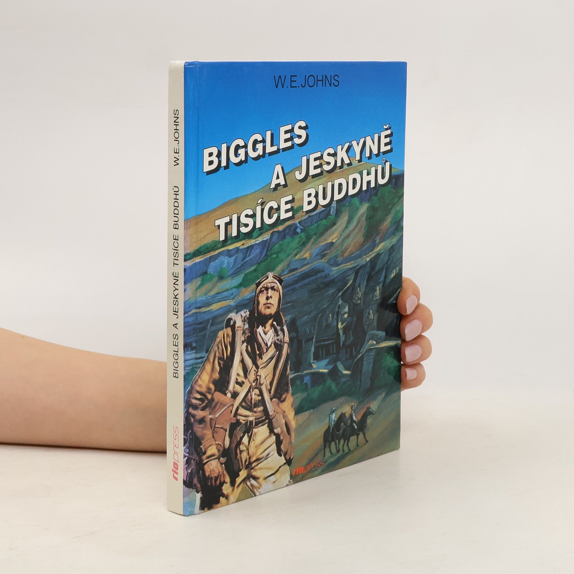 William Earl Johns Biggles a jeskyně tisíce Buddhů