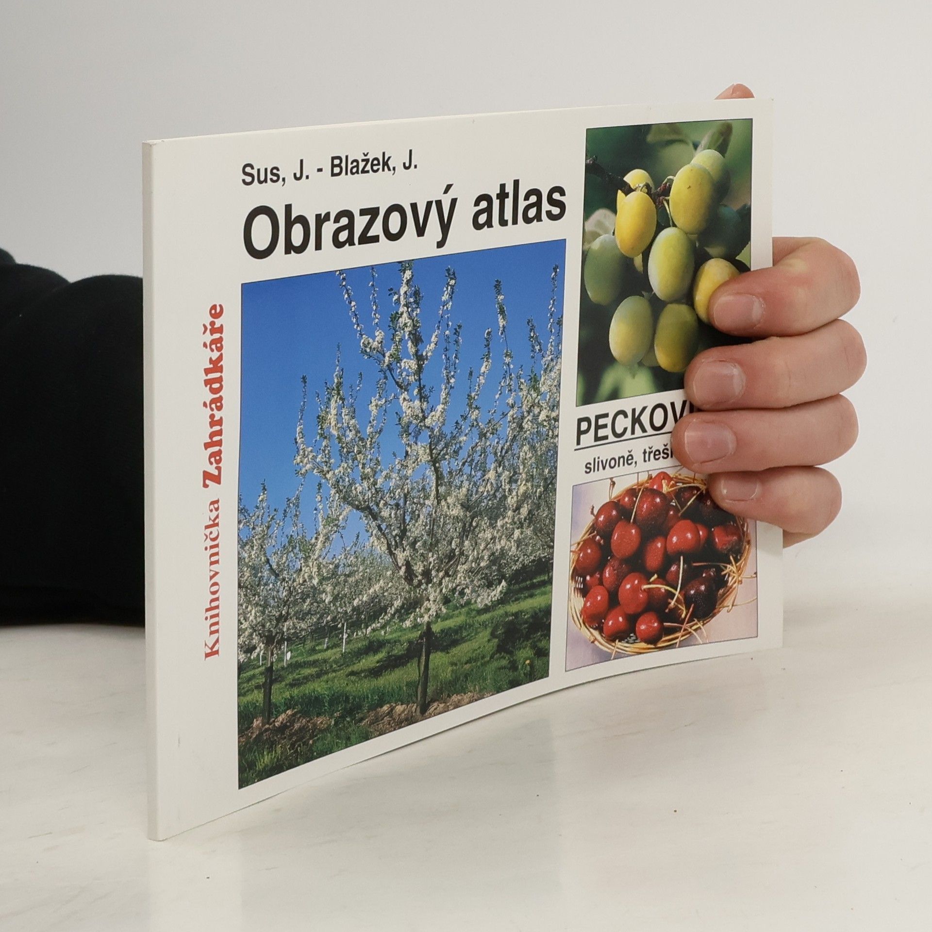 Josef Sus Obrazový atlas peckovin 1.