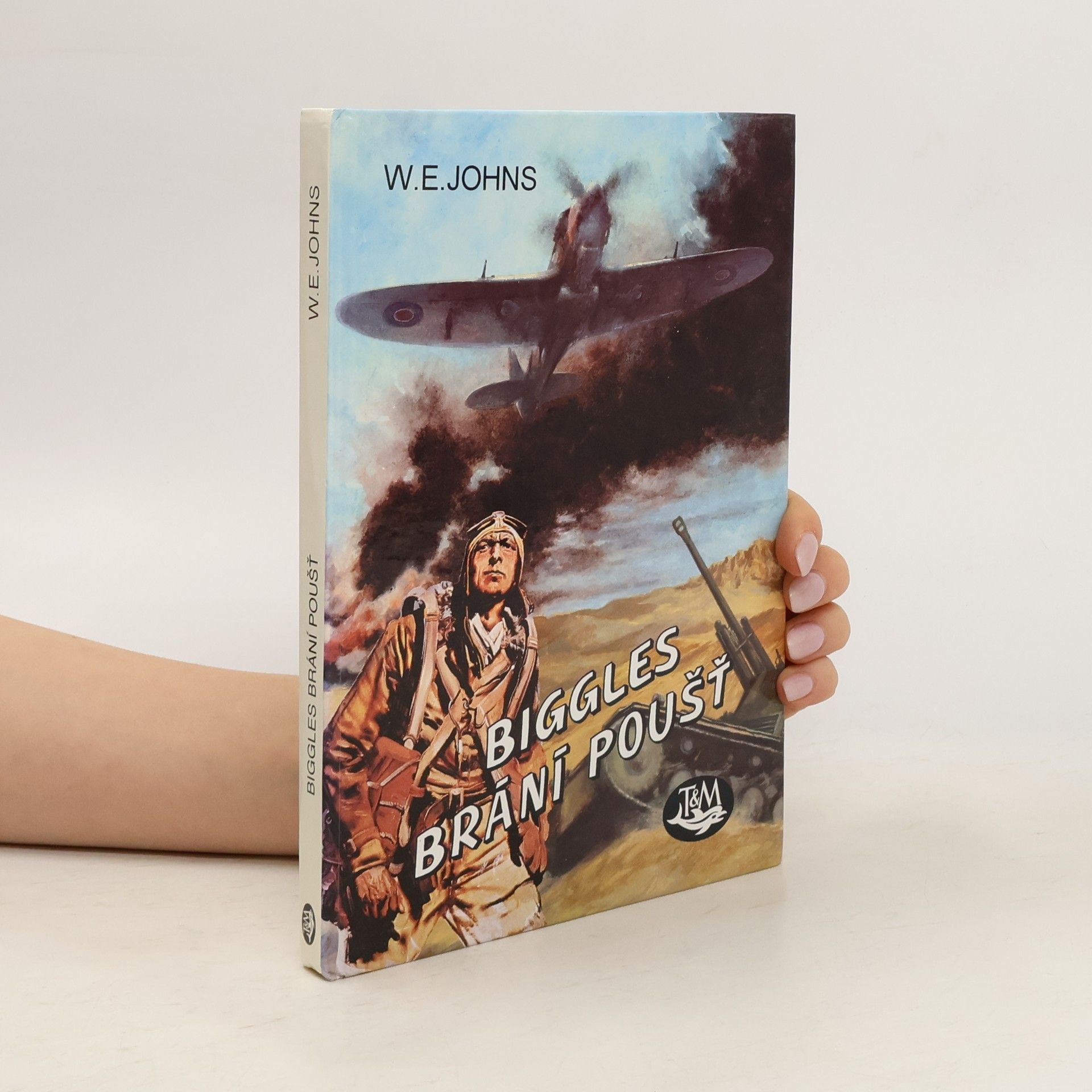 W. E. Johns Biggles brání poušť