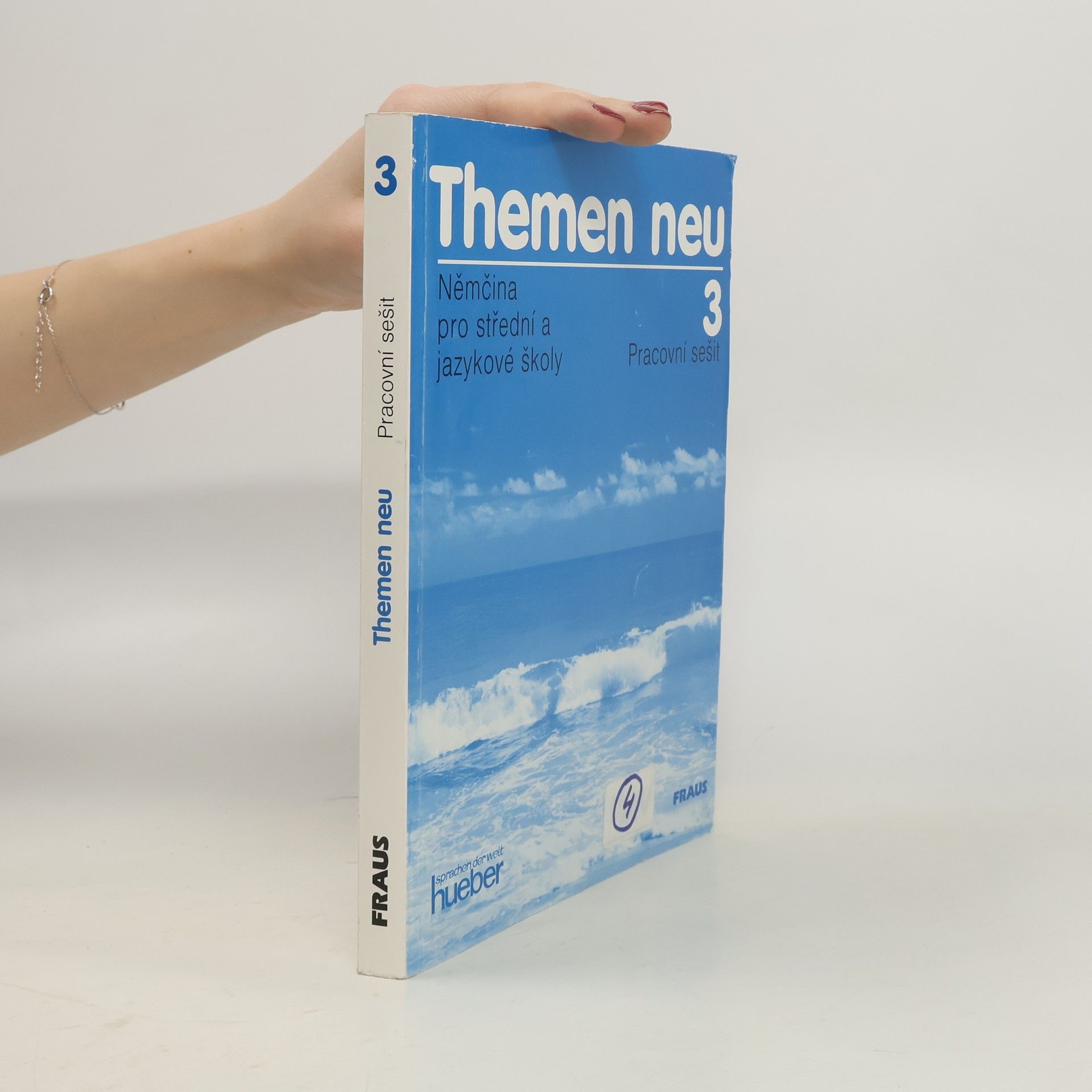 Hartmut Aufderstrasse Themen neu 3 : němčina pro střední a jazykové školy: Pracovní sešit