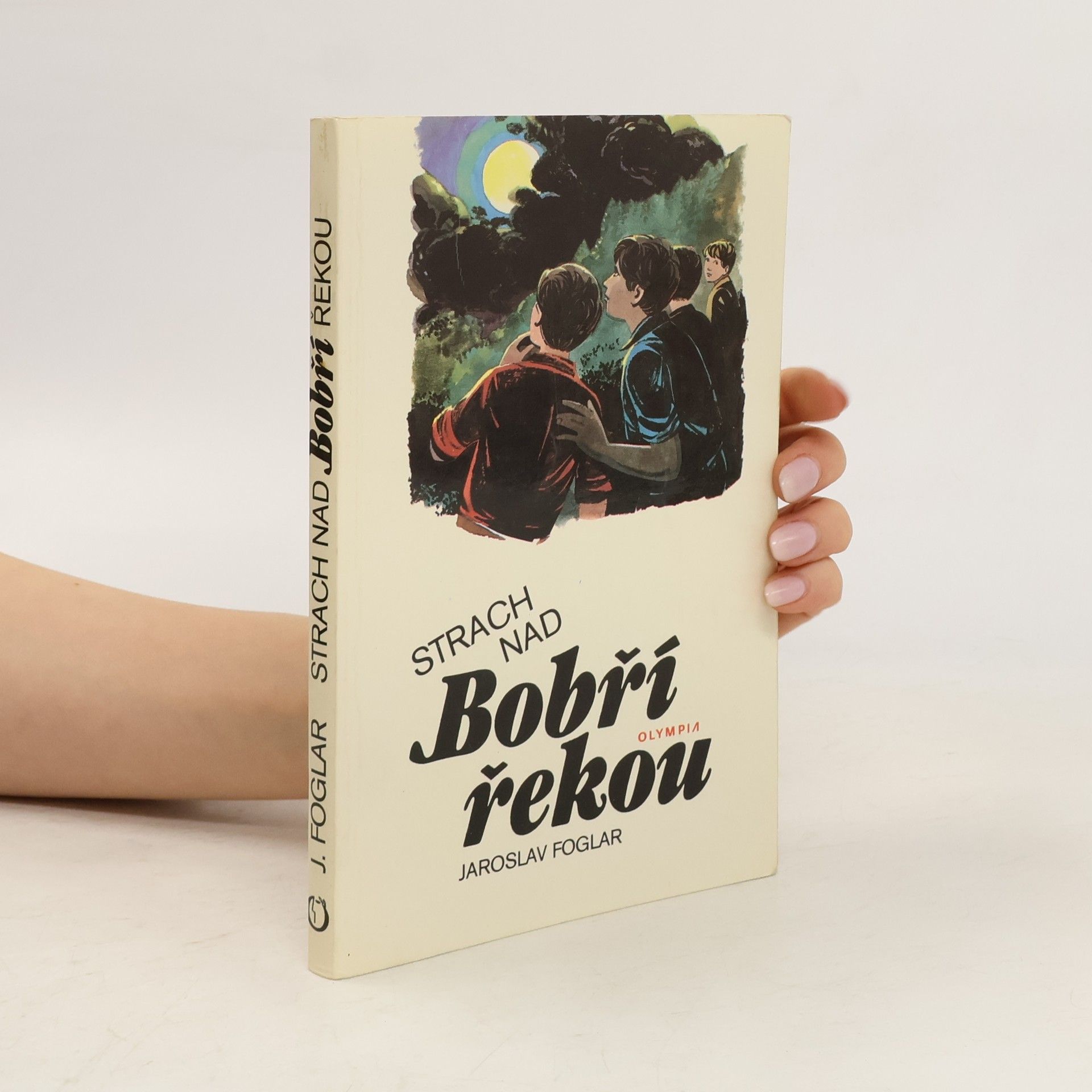 Jaroslav Foglar Strach nad Bobří řekou