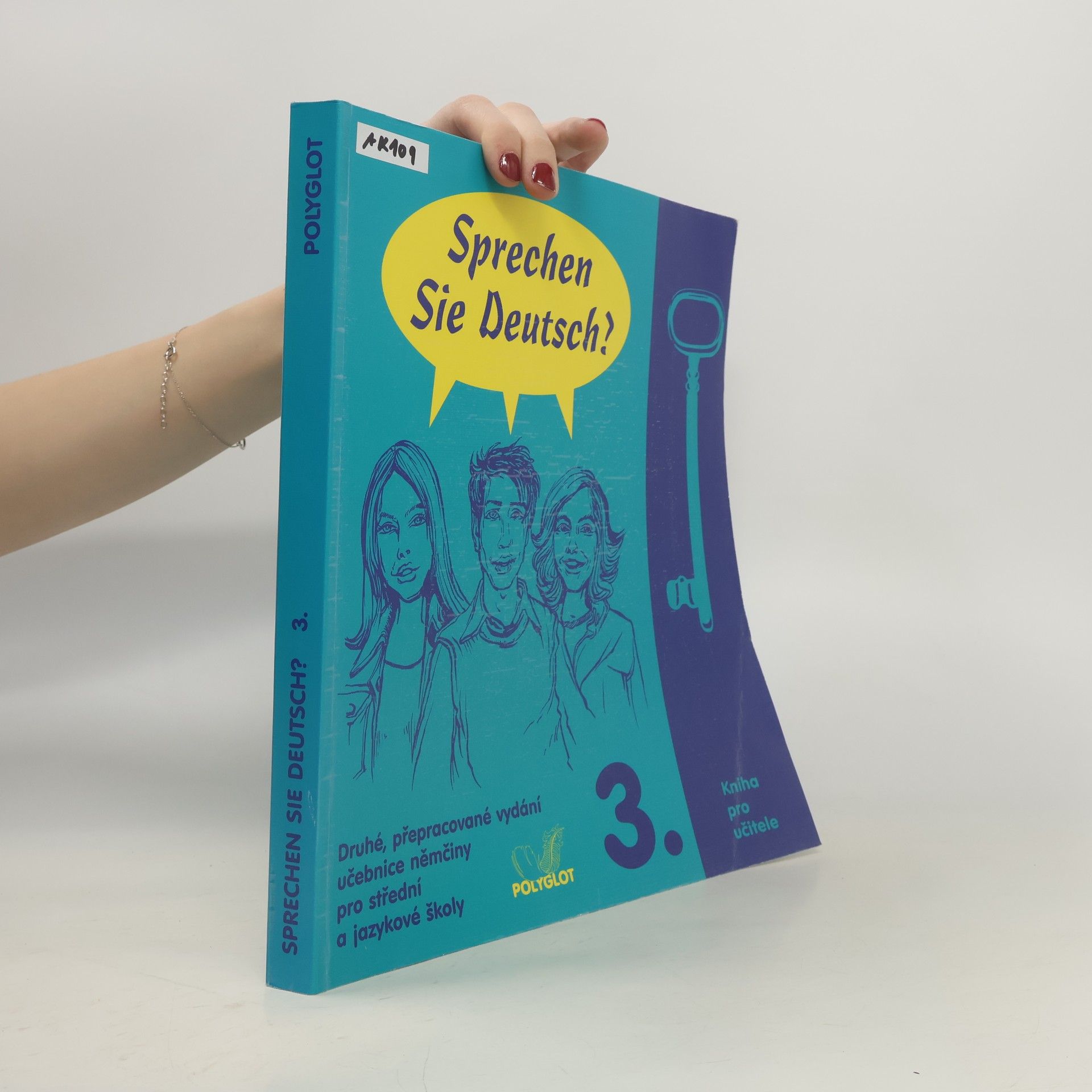 Various authors Sprechen Sie Deutsch? : učebnice němčiny pro střední a jazykové školy : [kniha pro učitele]. 3.