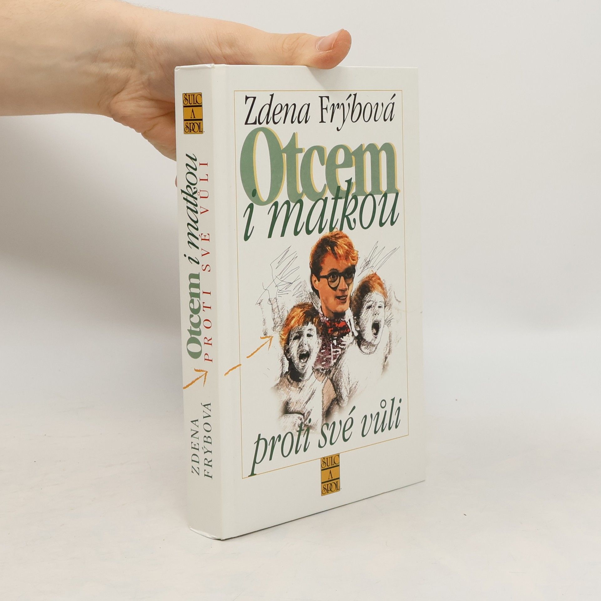 Otcem i matkou proti své vůli