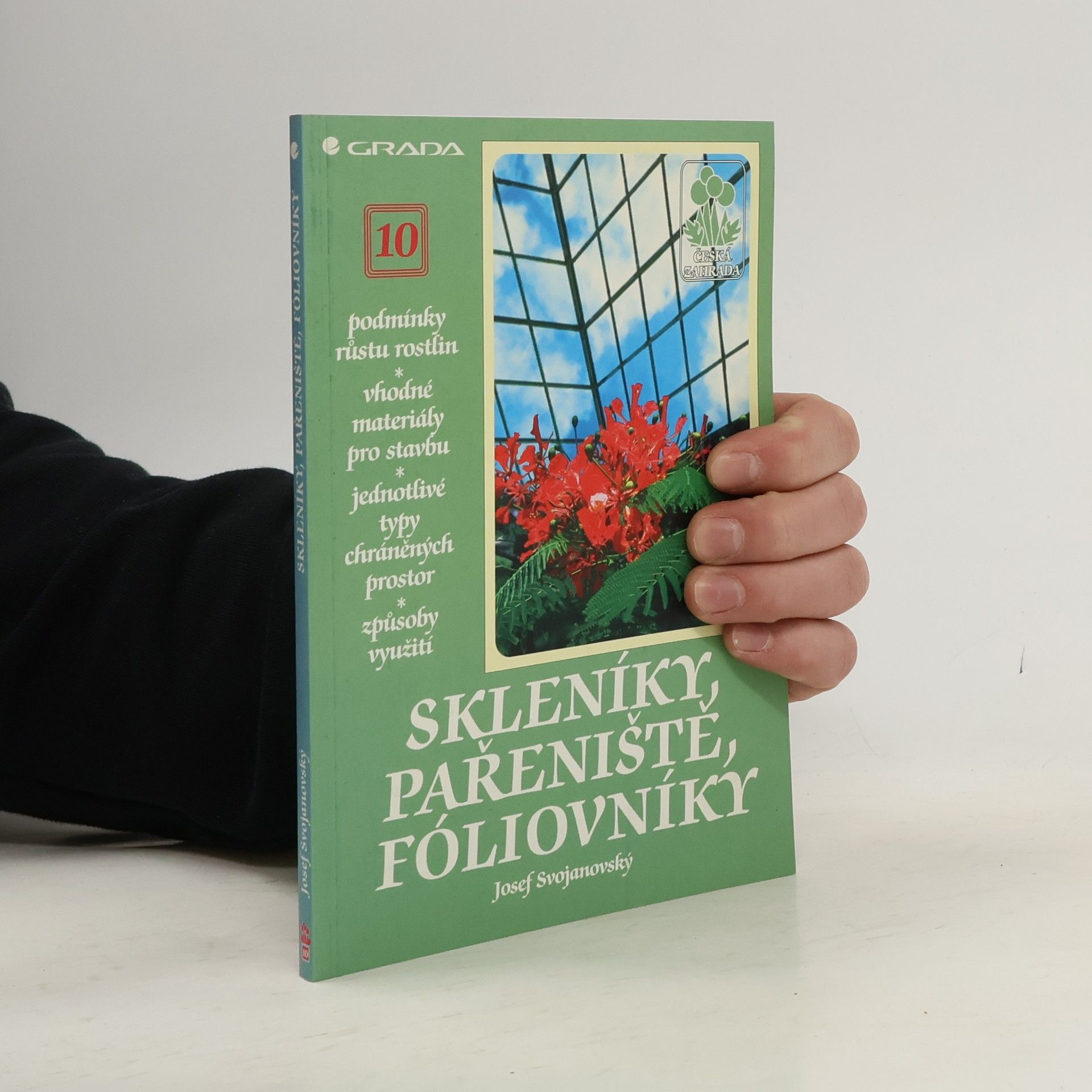 Josef Svojanovský Skleníky, pařeniště, fóliovníky