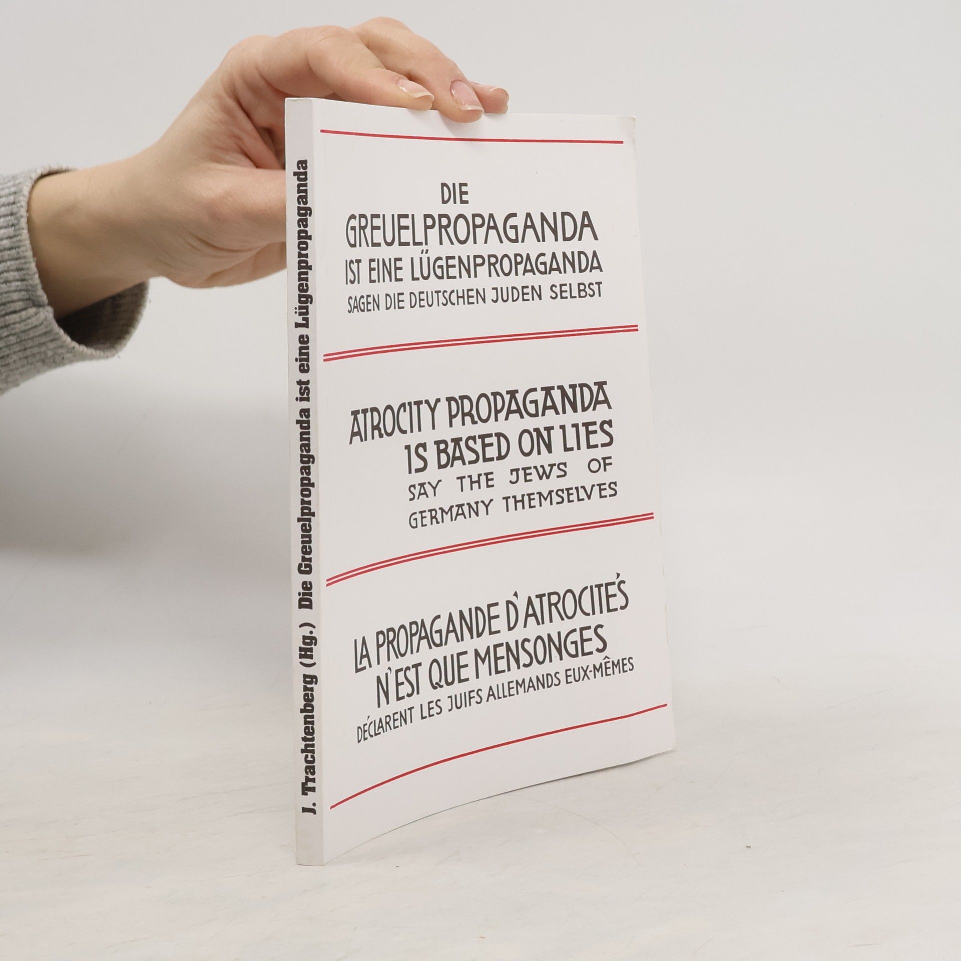 Die Greuelpropaganda ist eine Lügenpropaganda sagen die deutschen Juden selbst