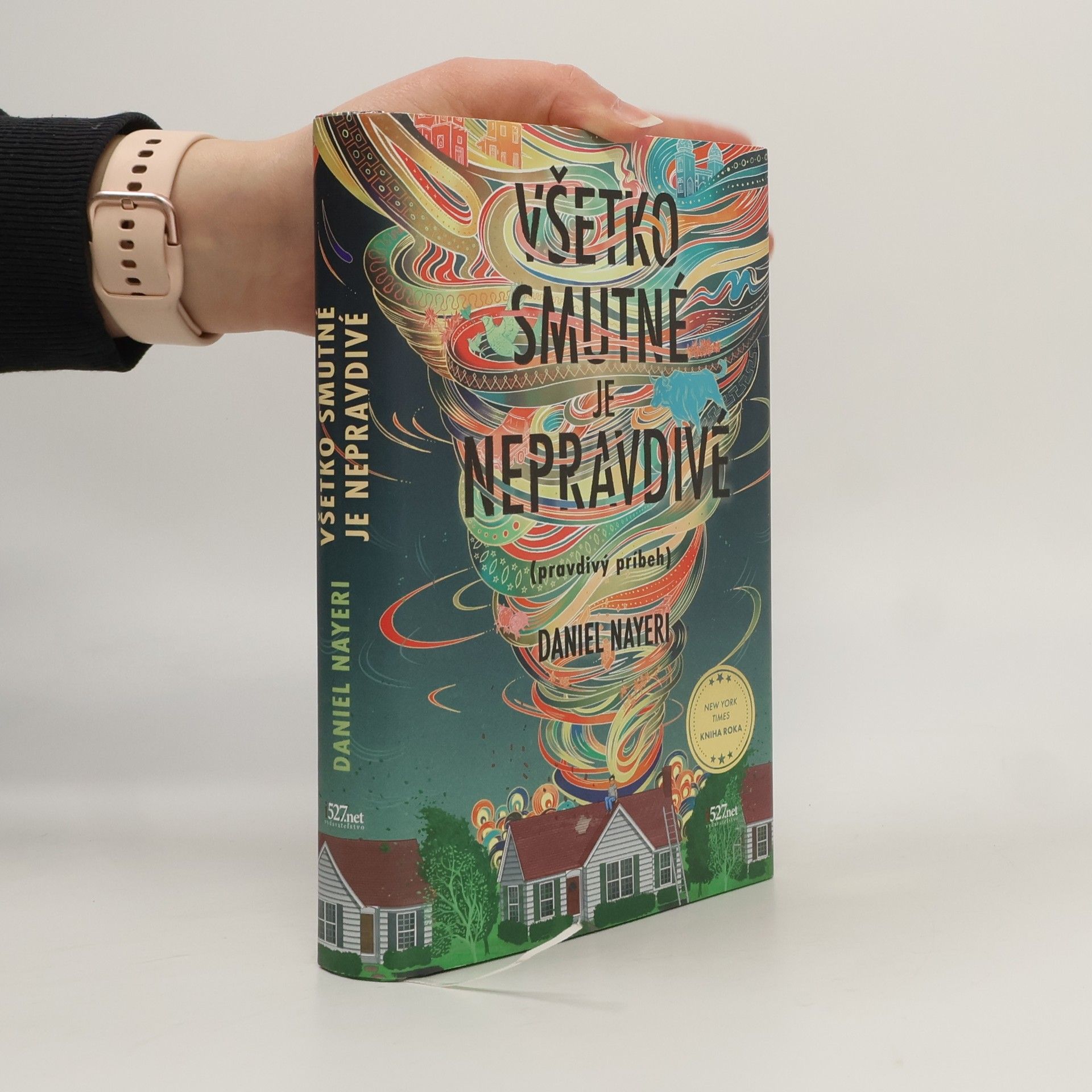 Daniel Nayeri Všetko smutné je nepravdivé (pravdivý pribeh)