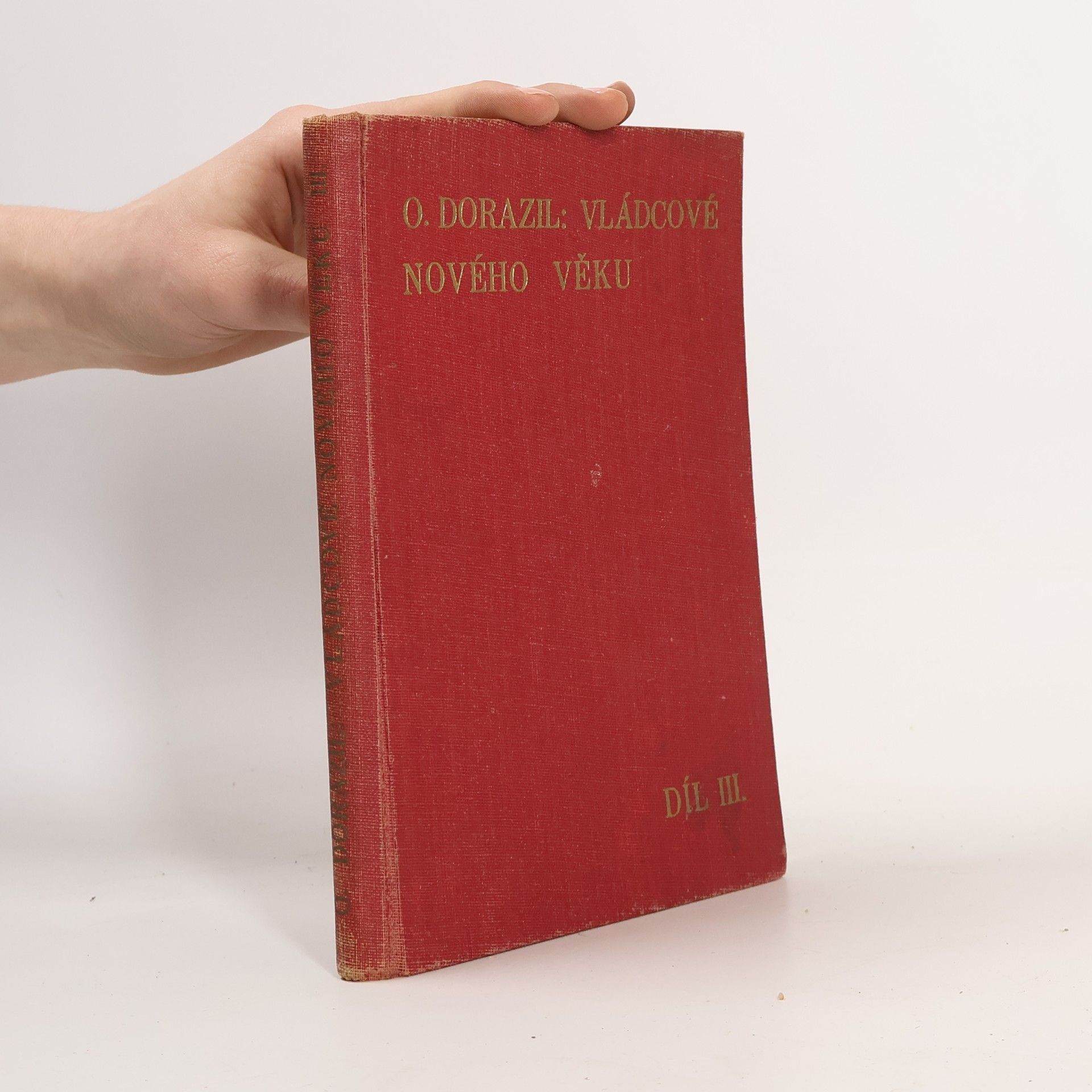 Otakar Dorazil Vládcové nového věku III.
