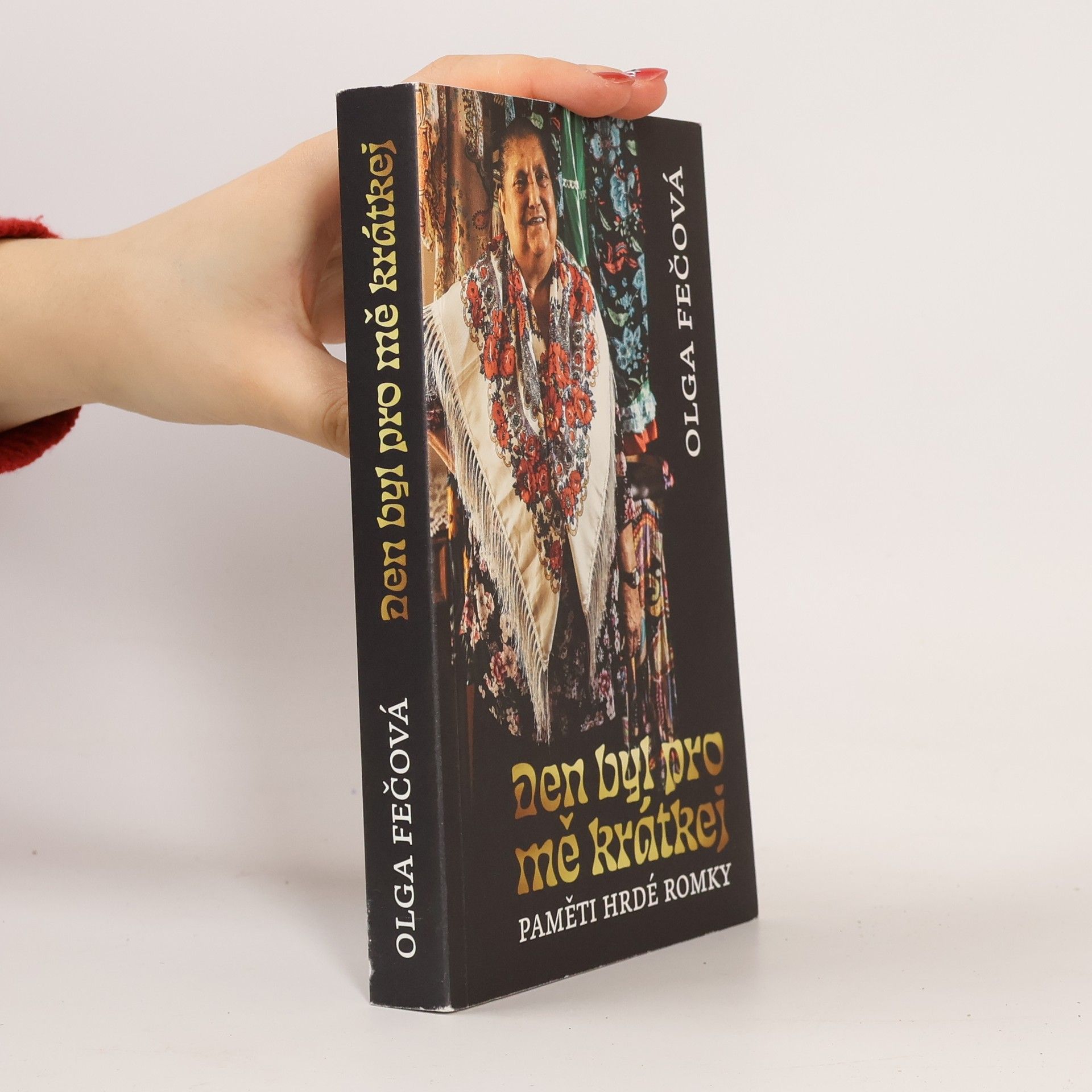 Olga Fečová Den byl pro mě krátkej. Paměti hrdé Romky