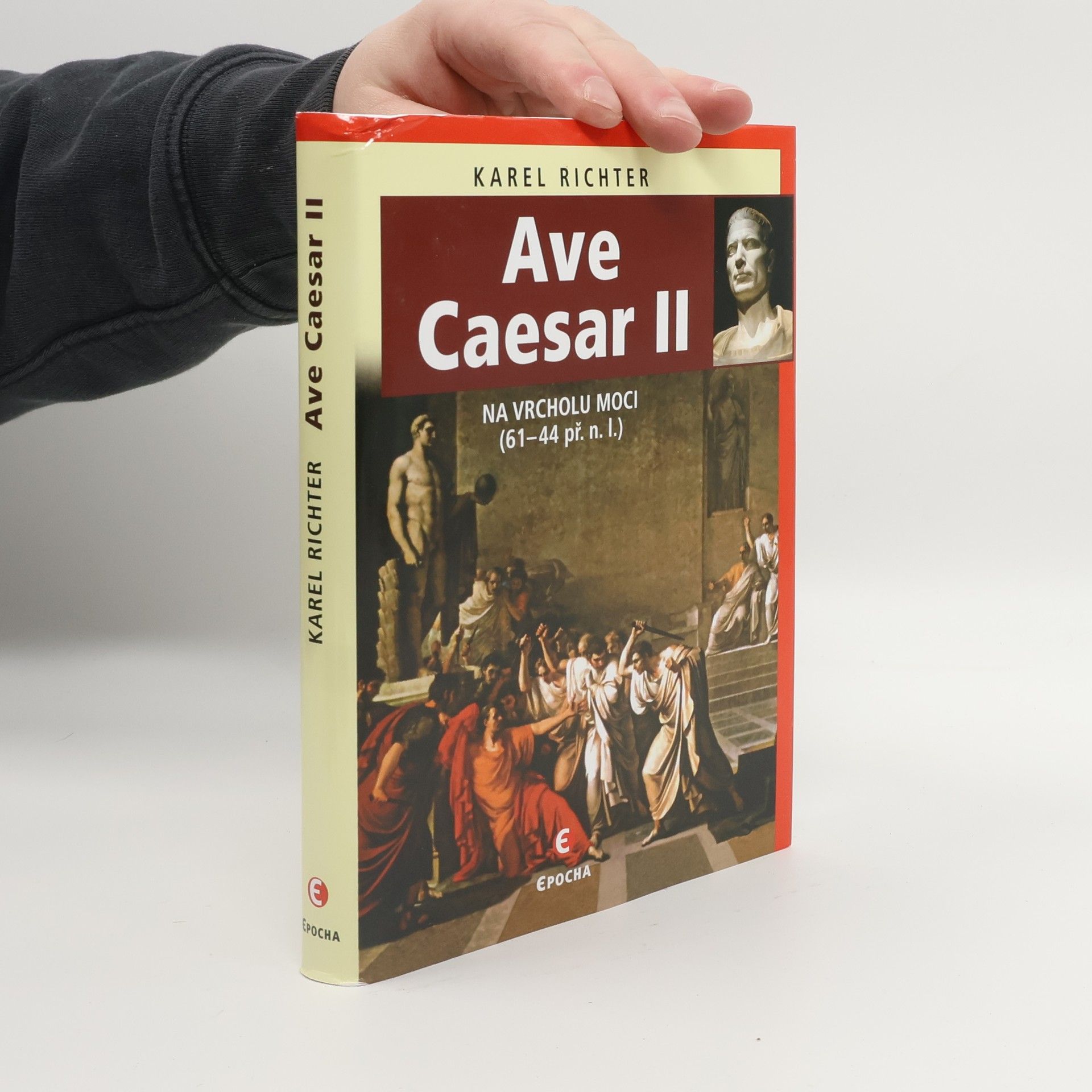 Karel Richter Ave Caesar II: Na vrcholu moci (61-44 př.n.l.)