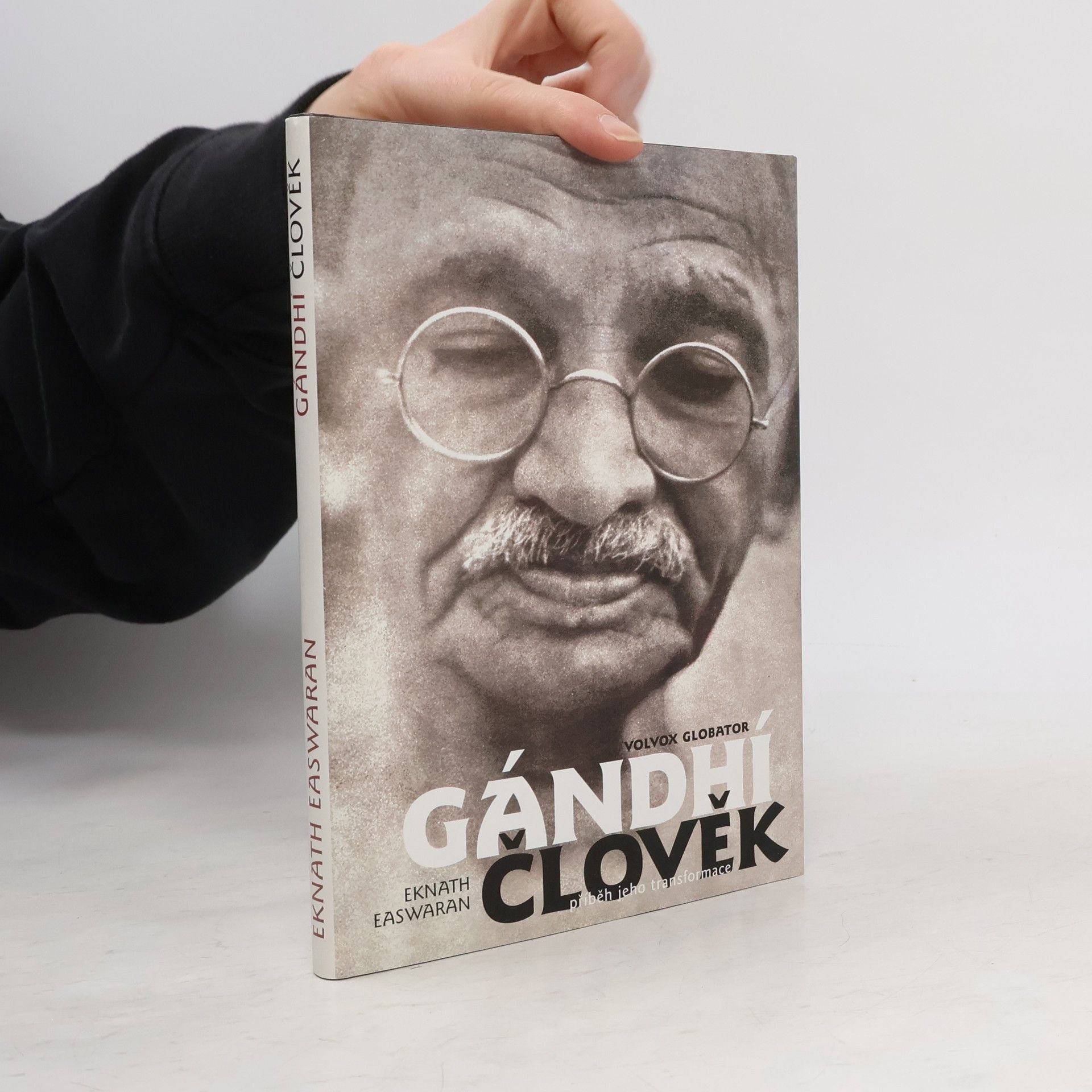 Eknath Easwaran Gándhí člověk. Příběh jeho transformace