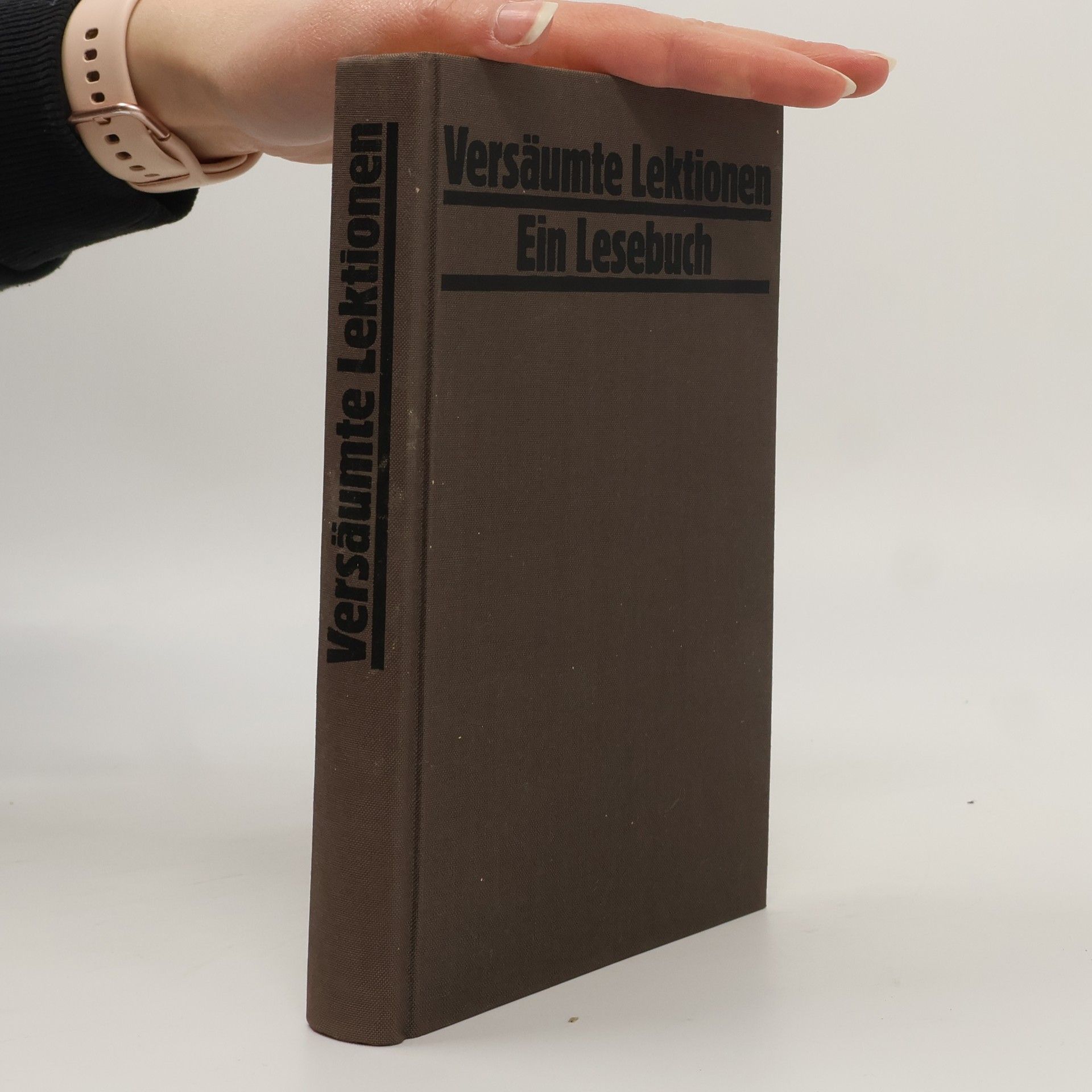 Autorenkollektiv Versäumte Lektionen. Ein Lesebuch