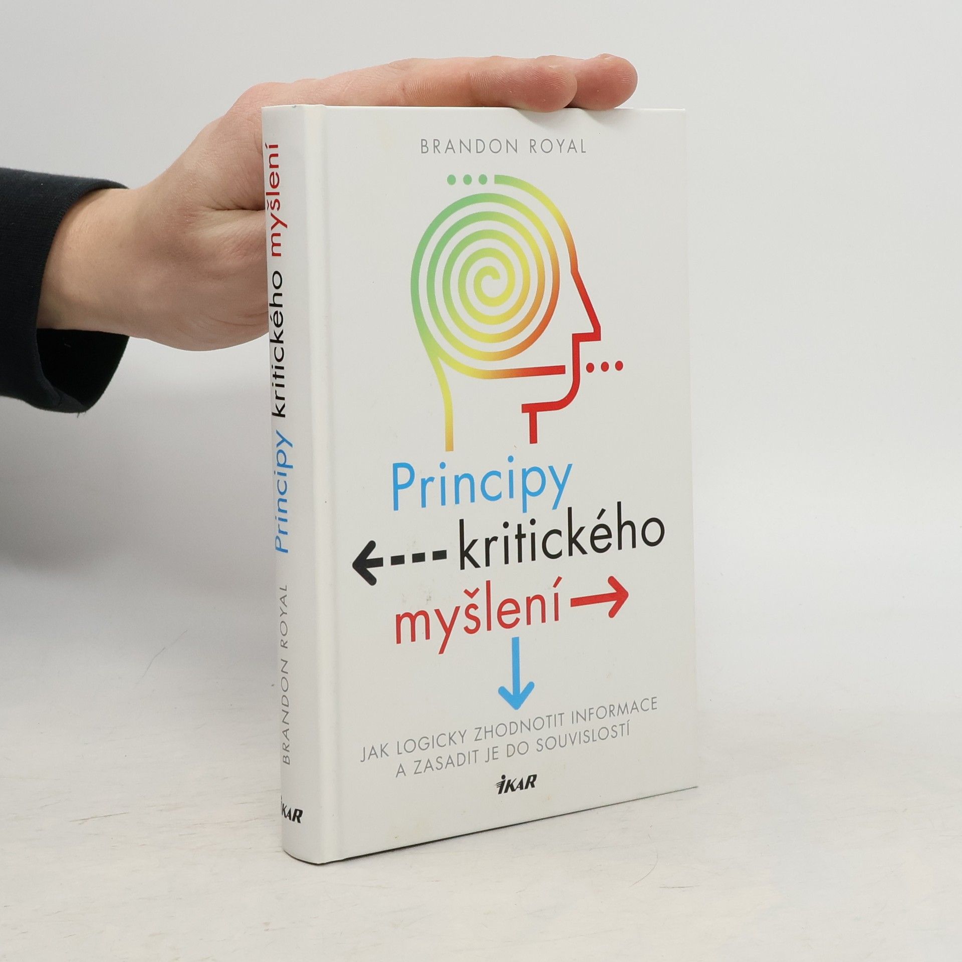 Brandon Royal Principy kritického myšlení