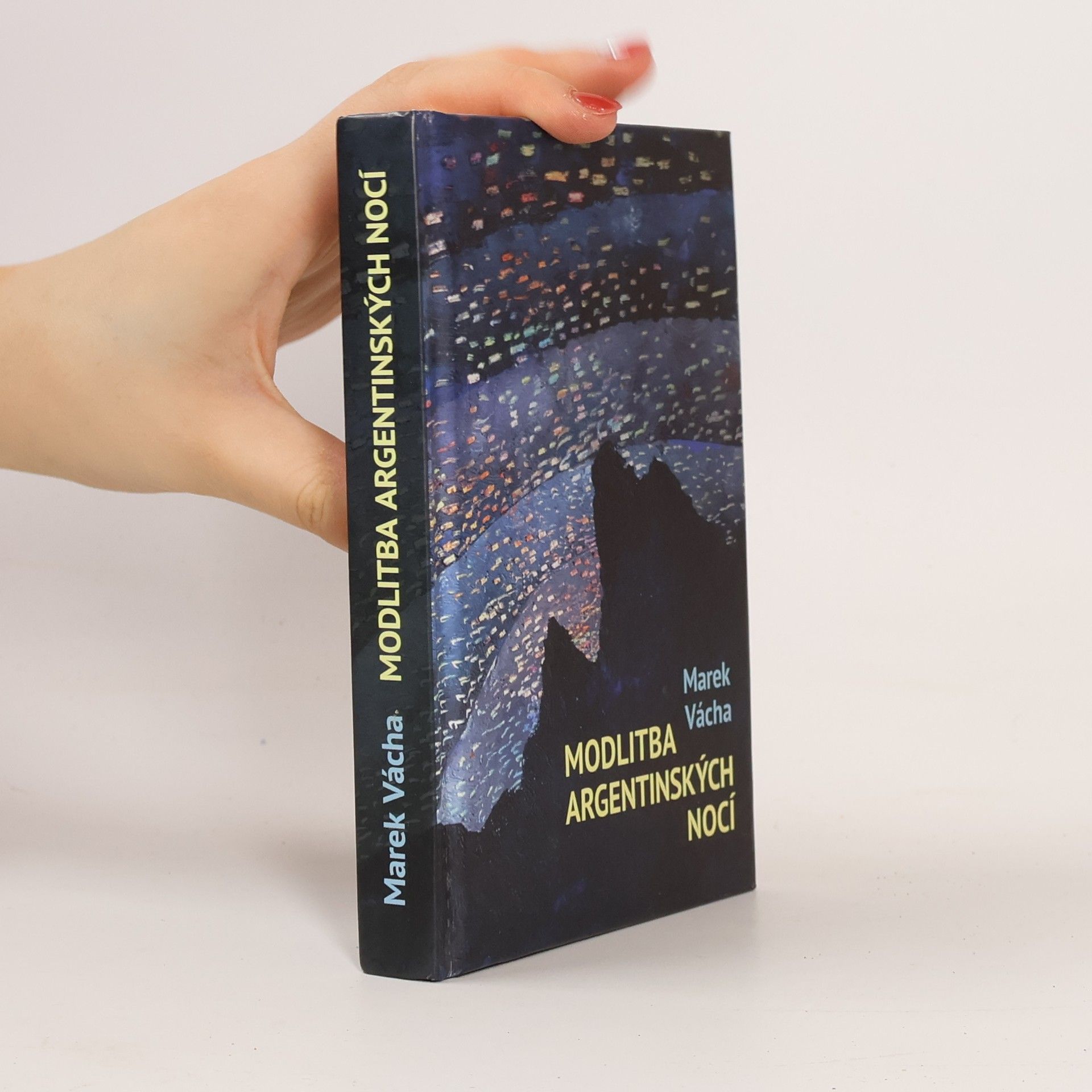 Marek Vácha Modlitba argentinských nocí