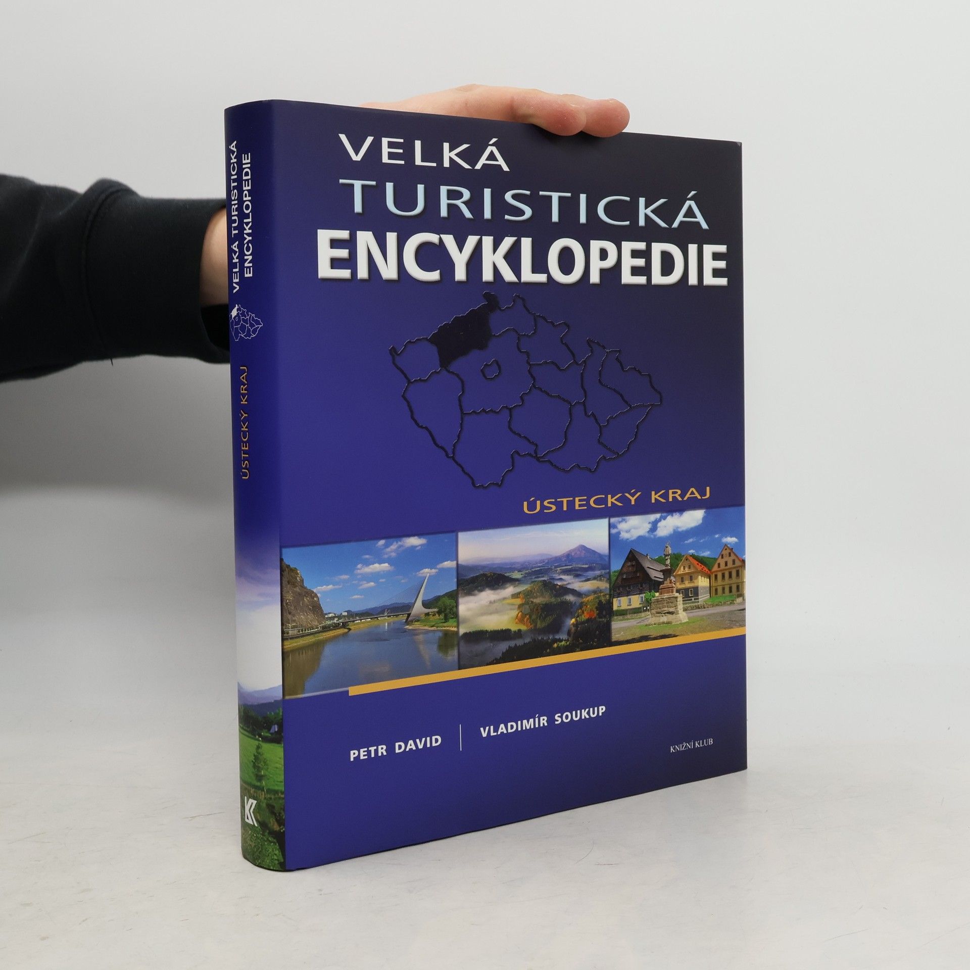 Petr David Velká turistická encyklopedie. Ústecký kraj