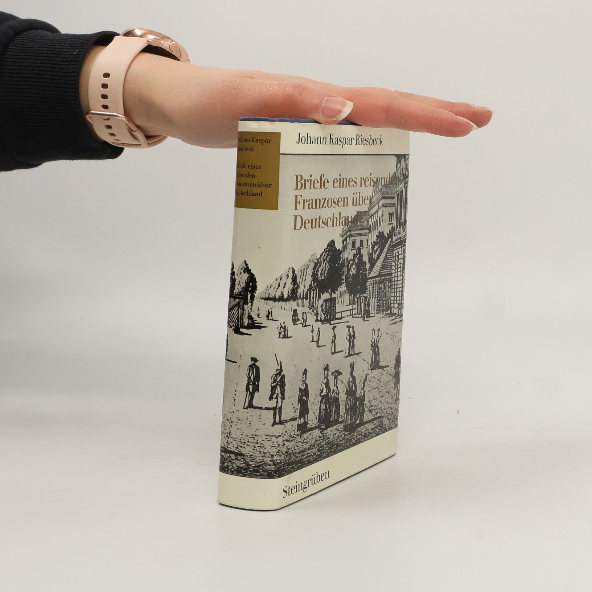 Johann Kaspar Riesbeck Briefe eines reisenden Franzosen über Deutschland