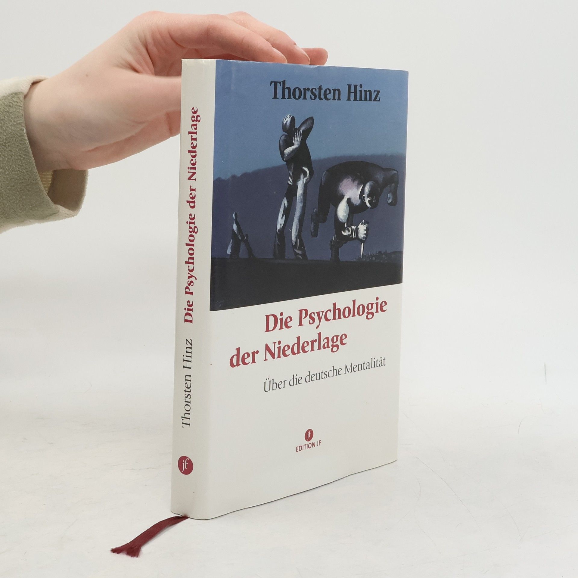 Thorsten Hinz Die Psychologie der Niederlage