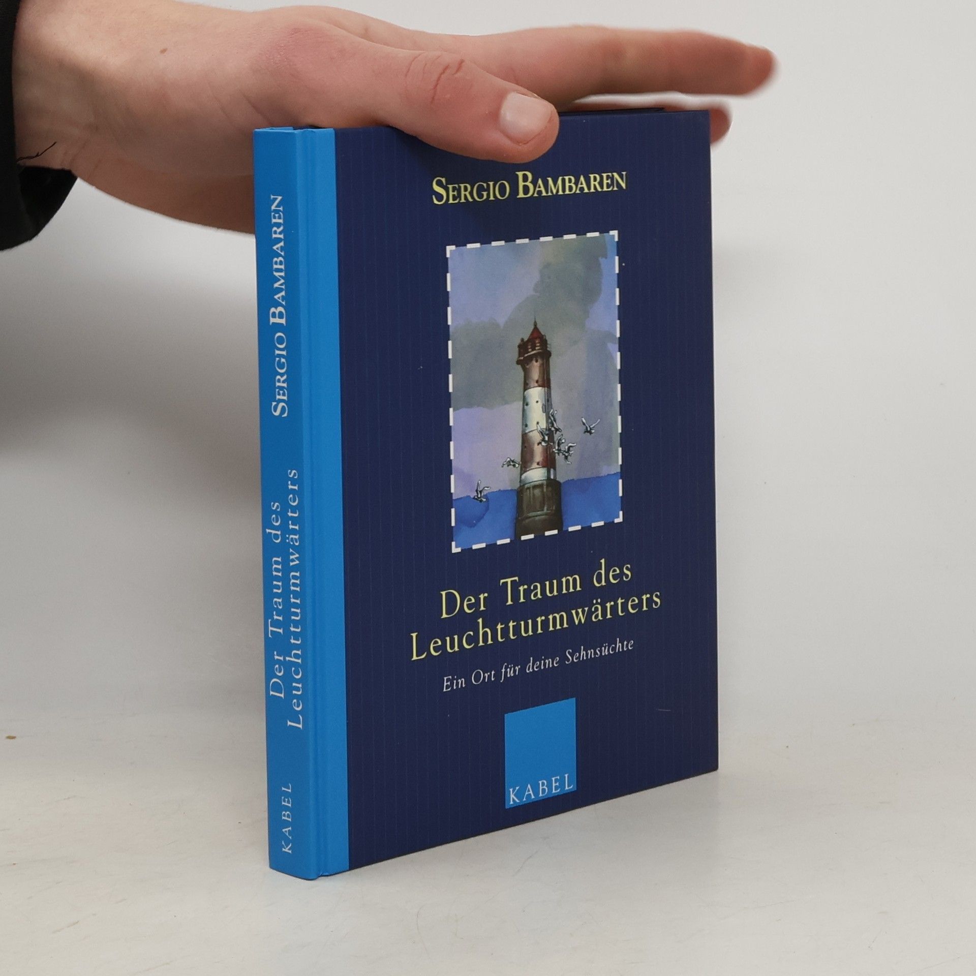 Sergio Bambarén Der Traum des Leuchtturmwärters