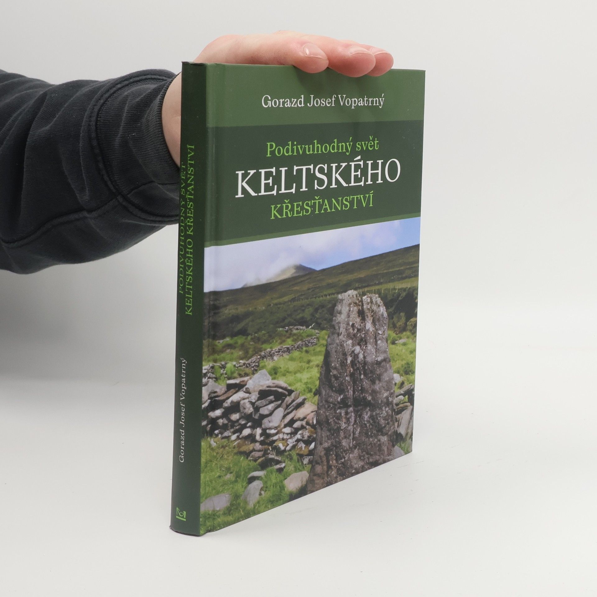 Gorazd Vopatrný Podivuhodný svět keltského křesťanství