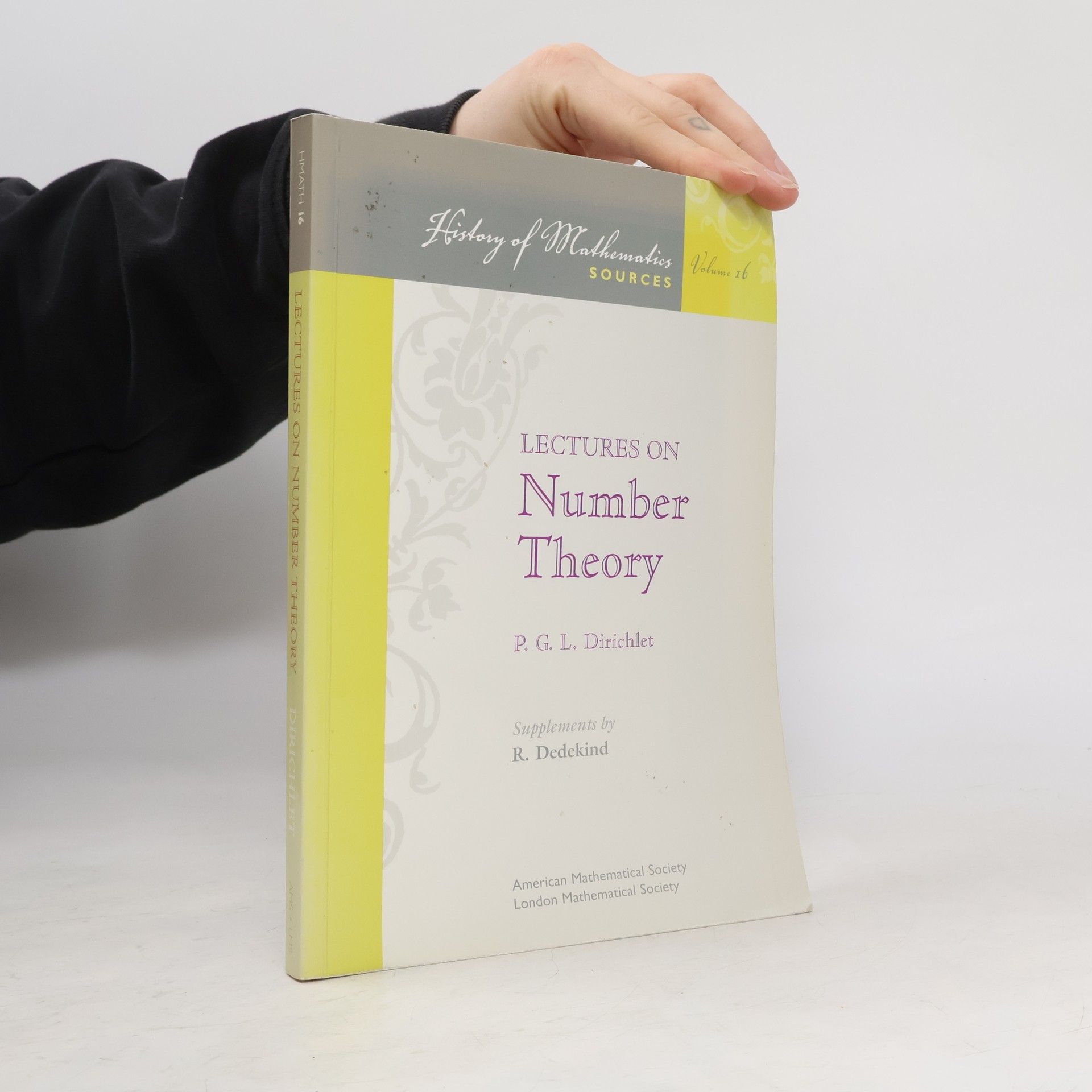 Peter Gustav Lejeune Dirichlet History of Mathematics Sources - 16: Lectures on Number Theory