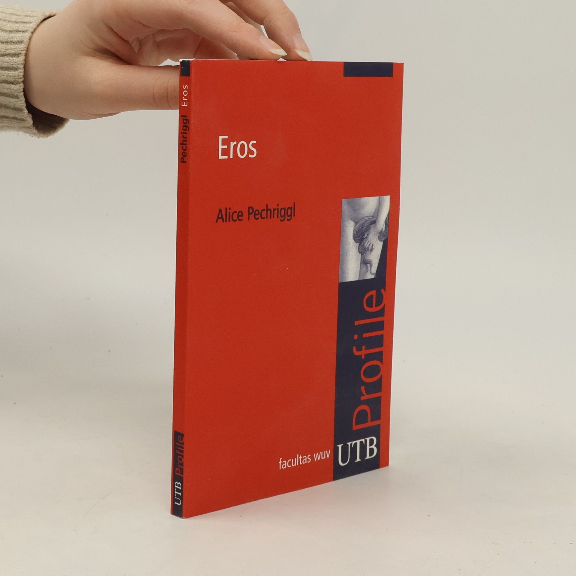 Alice Pechriggl Eros