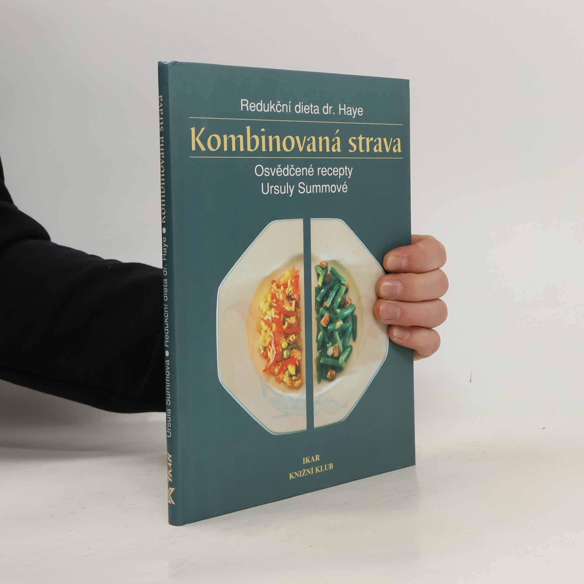 Ursula Summová Kombinovaná strava : redukční dieta dr. Haye