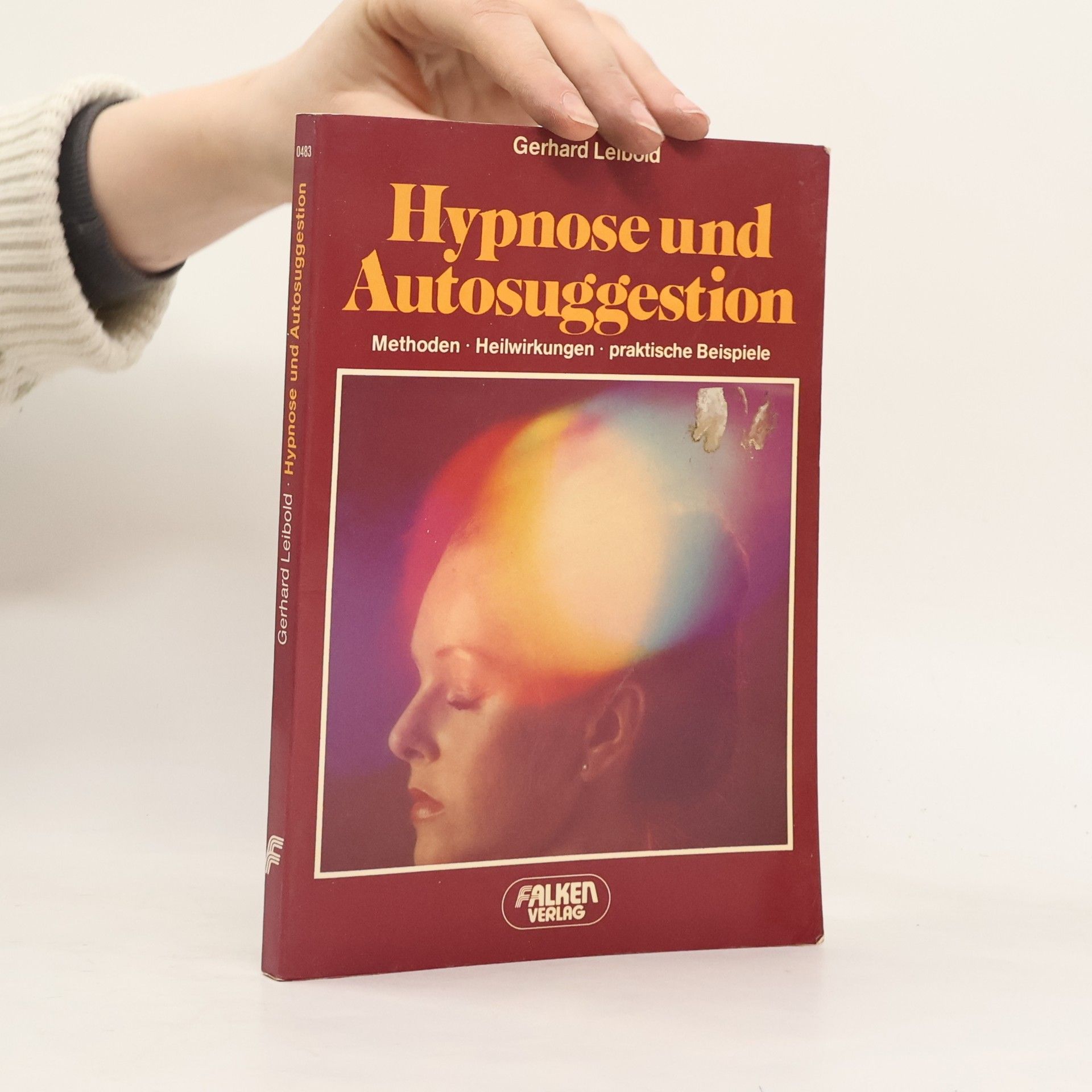 Gerhard Leibold Hypnose und Autosuggestion