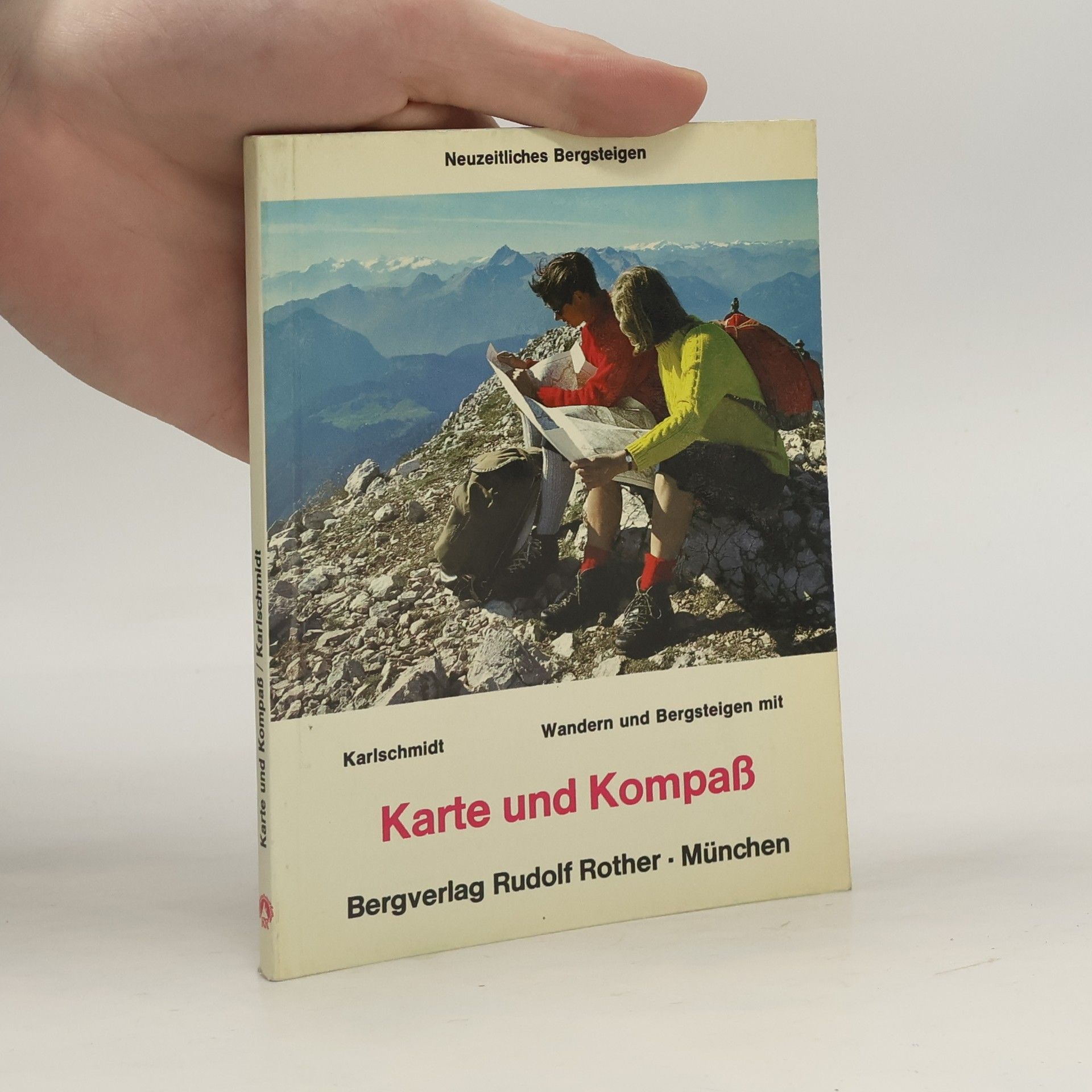 Karl Schmidt-Rottluff Wandern und Bergsteigen mit Karte und Kompass