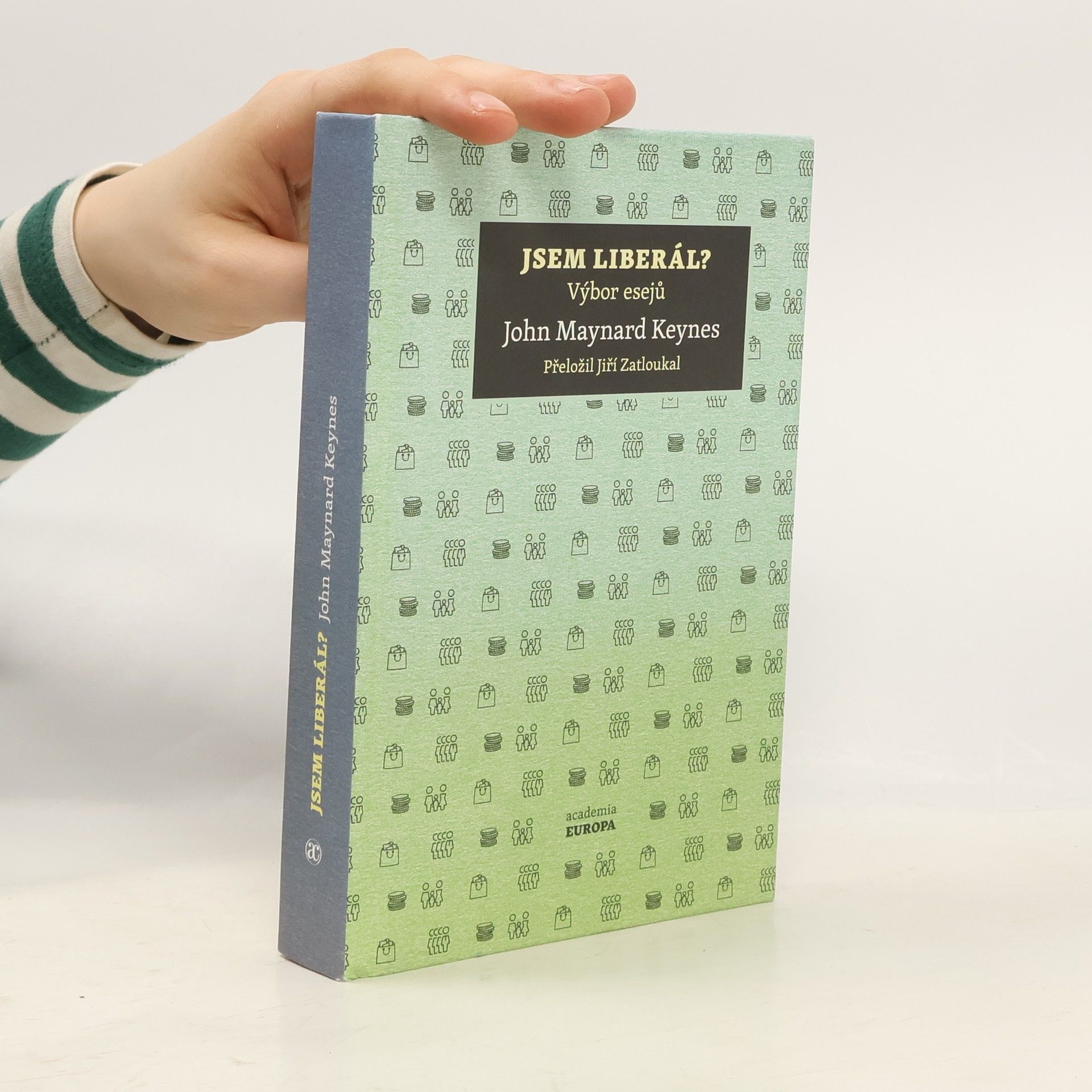 John Maynard Keynes Jsem liberál? – Výbor esejů