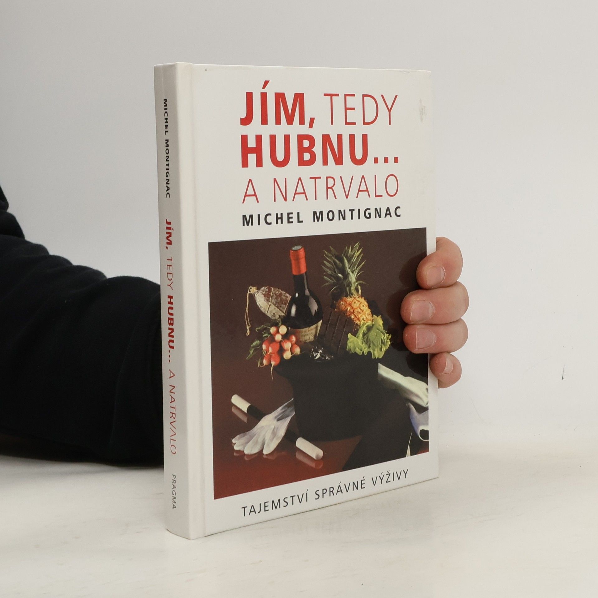 Michel Montignac Jím, tedy hubnu... a natrvalo