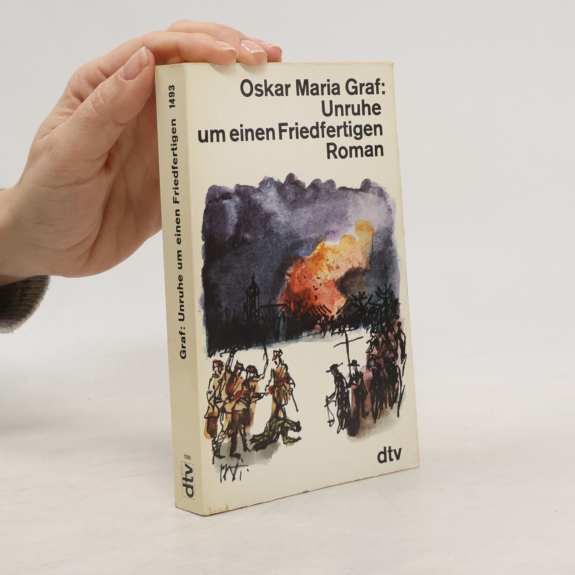 Oskar Maria Graf Unruhe um einen Friedfertigen