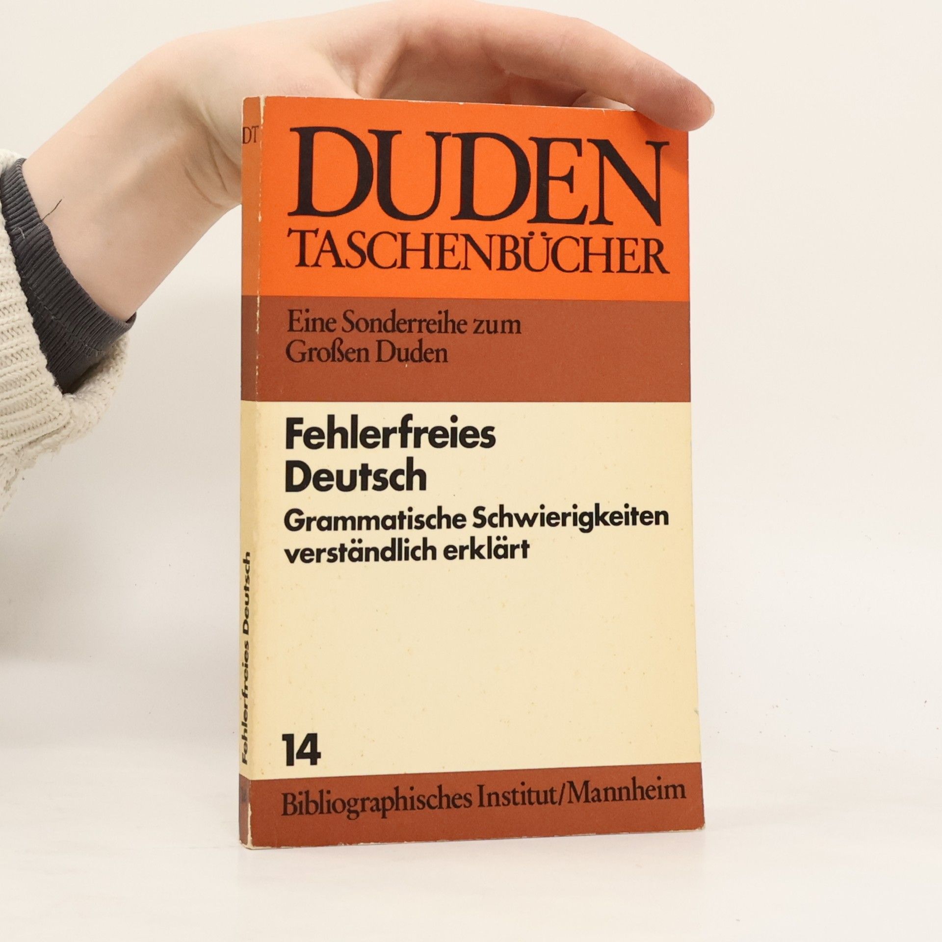 Autorenkollektiv Fehlerfreies Deutsch Grammatische 14. Schwierigkeiten verständlich erklärt