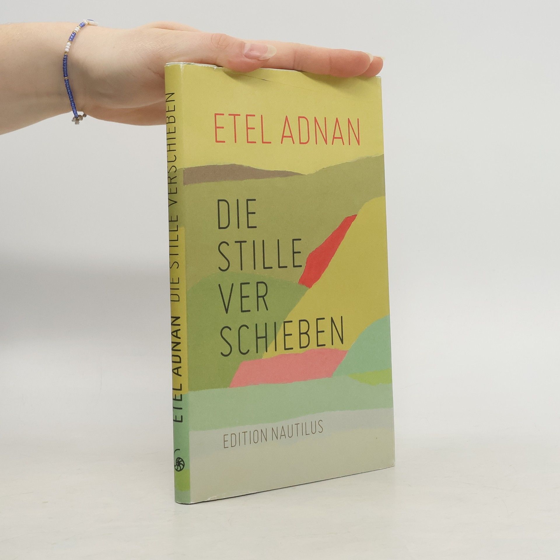 Etel Adnan Die Stille verschieben