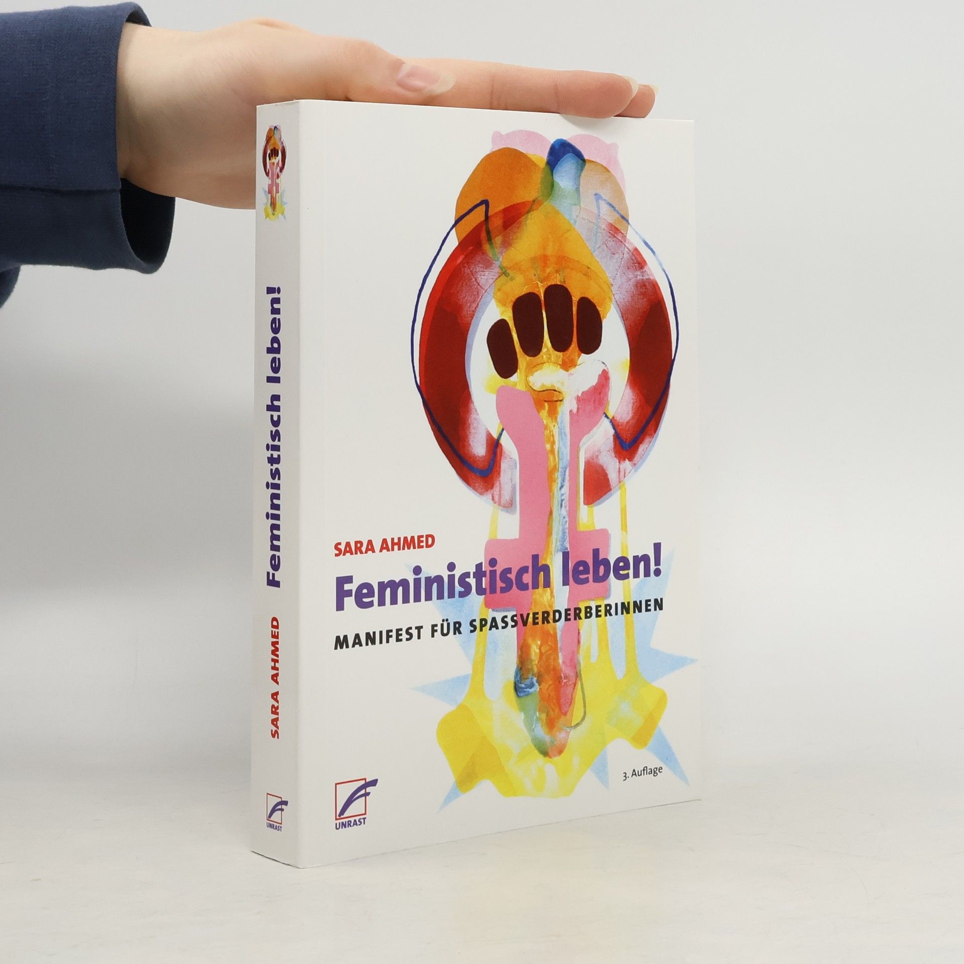 Sara Ahmed Feministisch leben! Manifest für Spaßverderberinnen