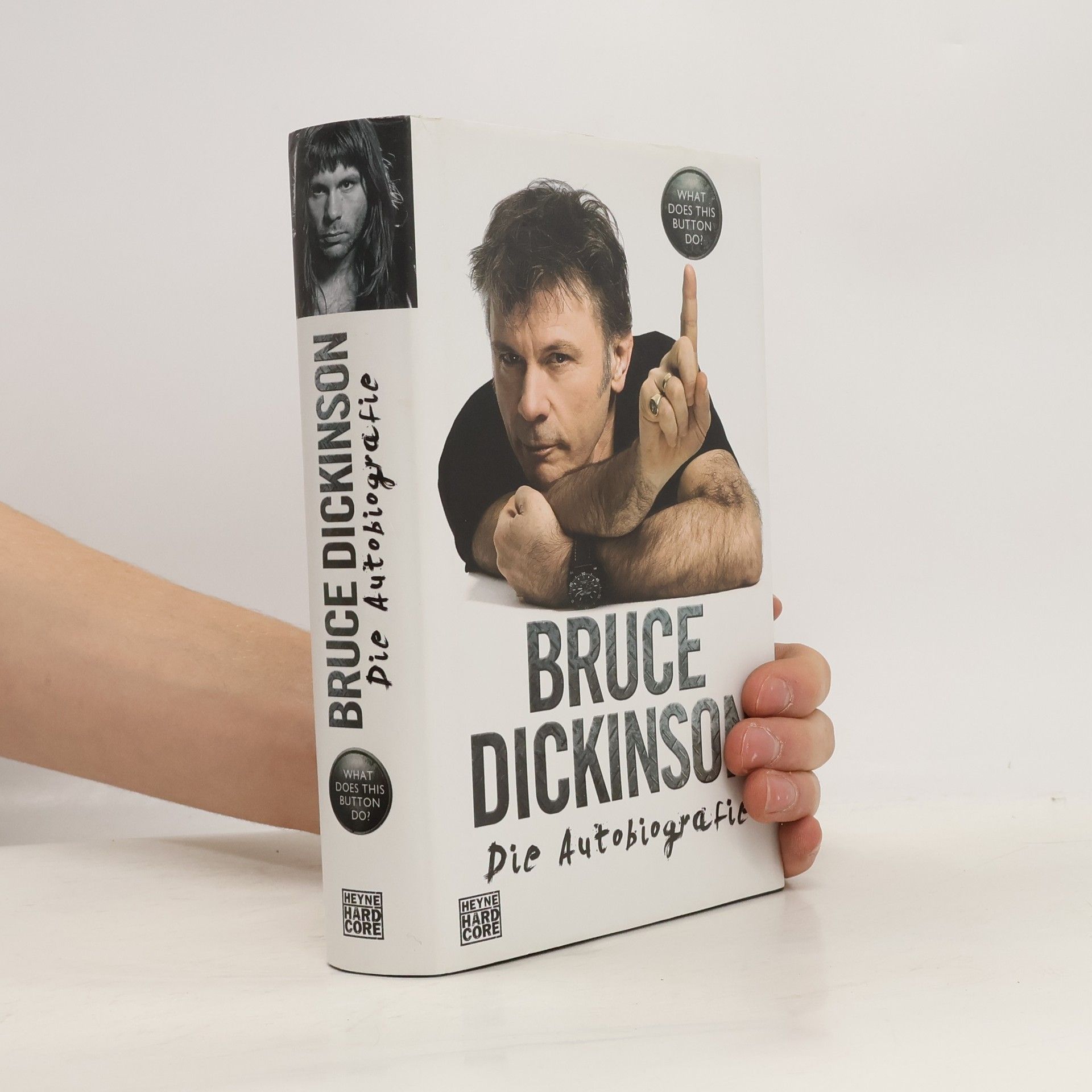 Bruce Dickinson What does this button do?