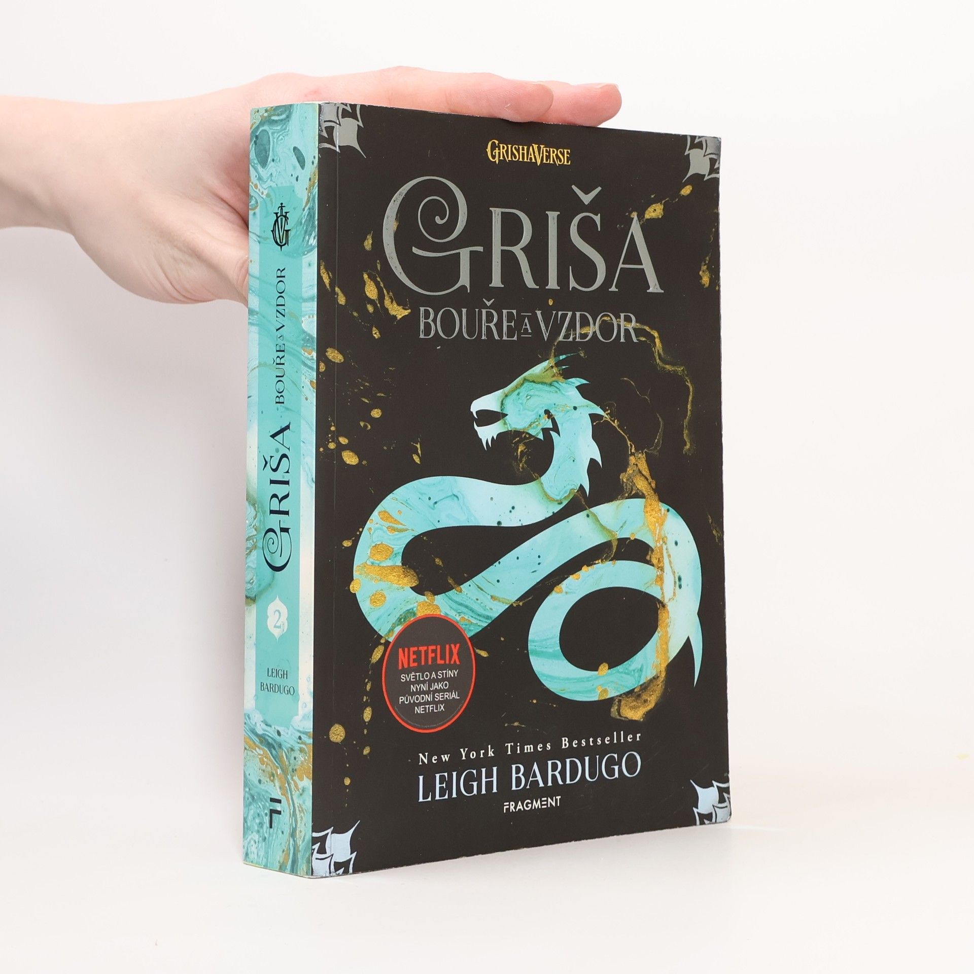 Leigh Bardugo Griša. Bouře a vzdor
