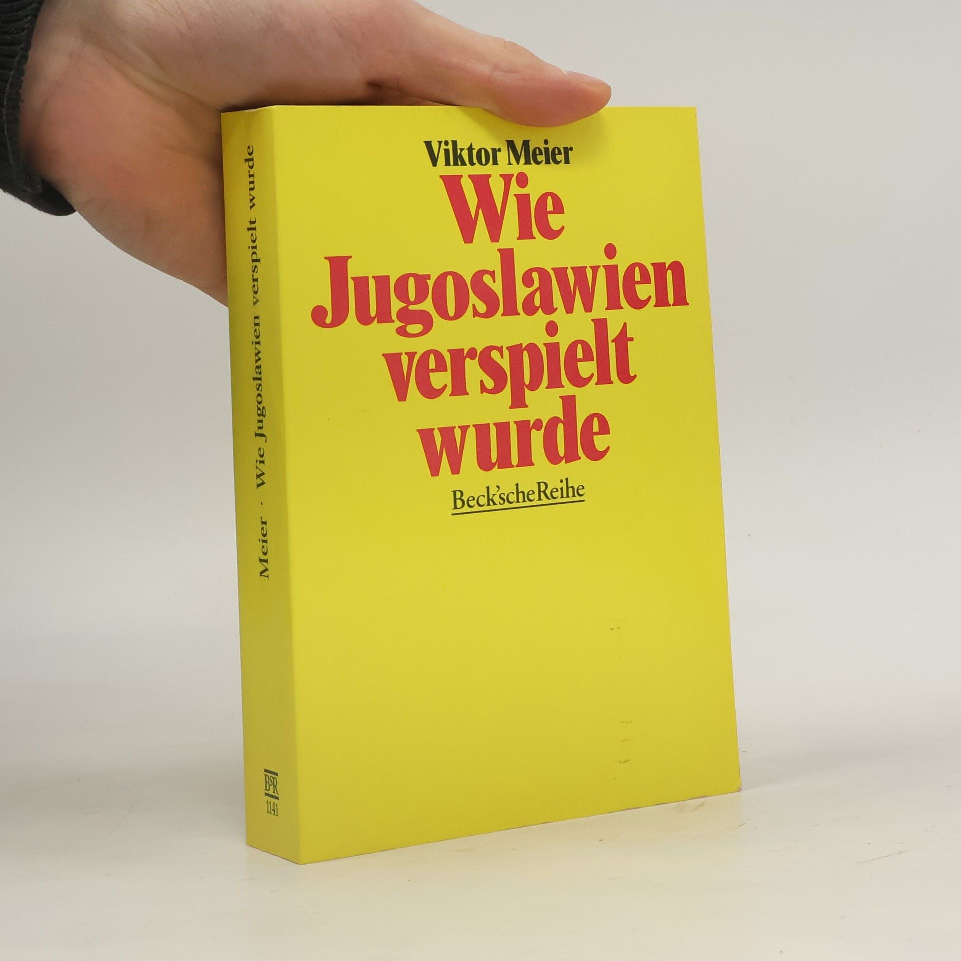 Viktor Meier Wie Jugoslawien verspielt wurde