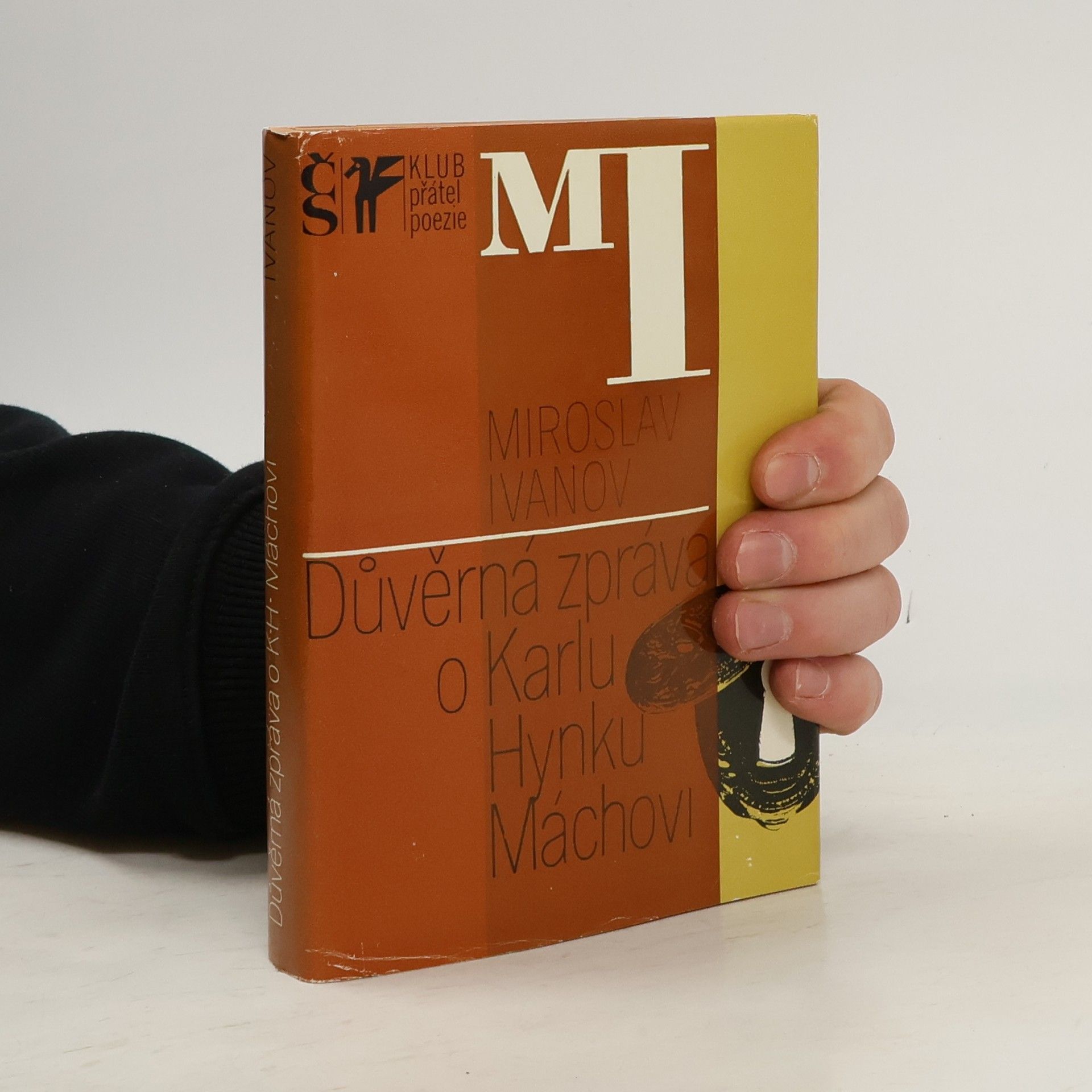 Miroslav Ivanov Důvěrná zpráva o Karlu Hynku Máchovi