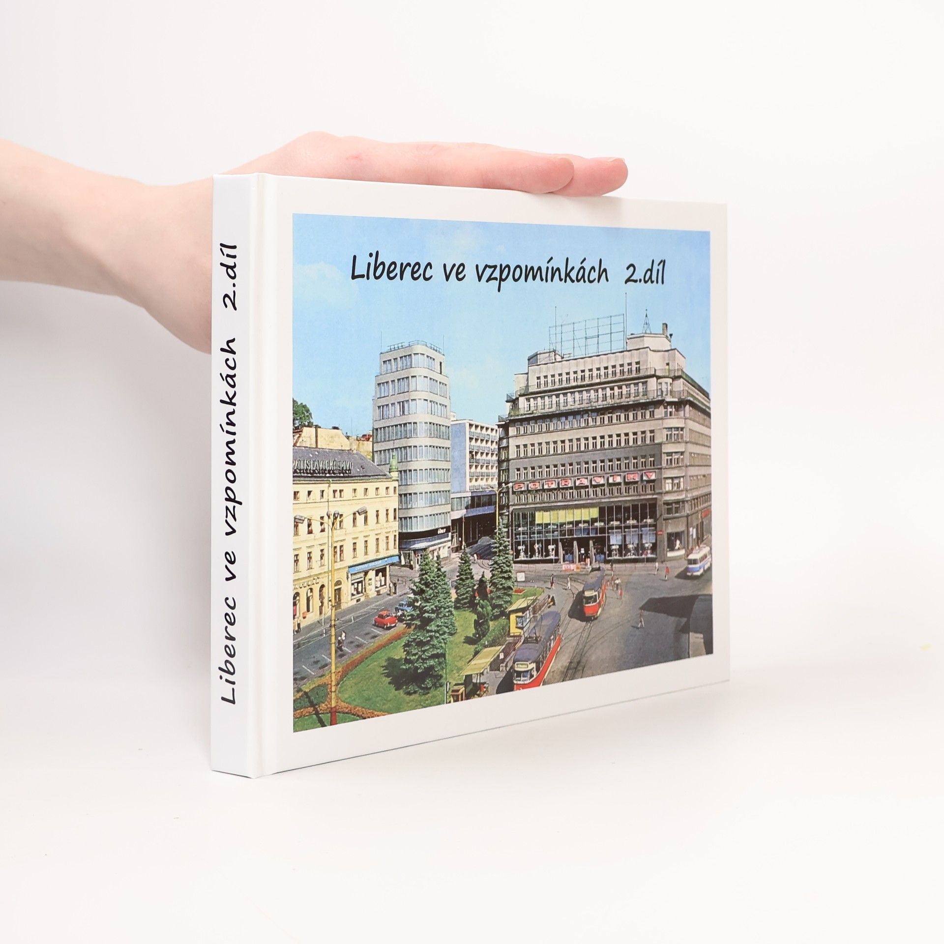 Collectif d'auteurs Liberec ve vzpomínkách 2