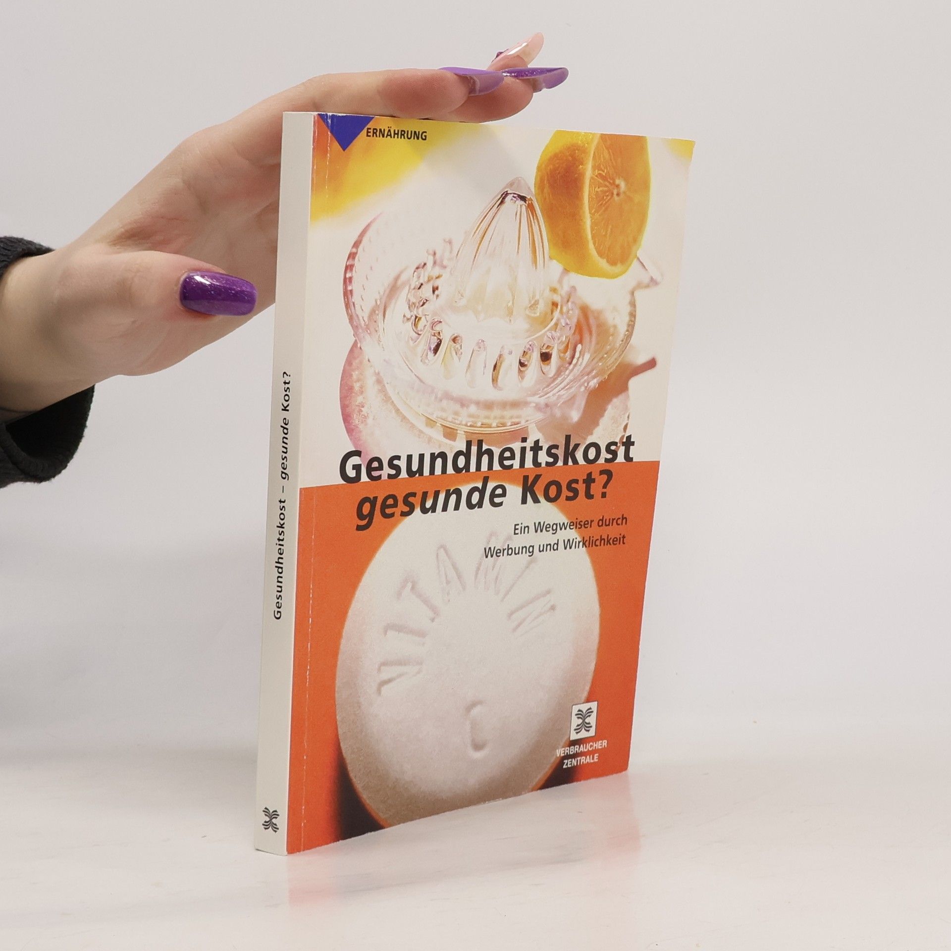 Hannah Friege Gesundheitskost - gesunde Kost?