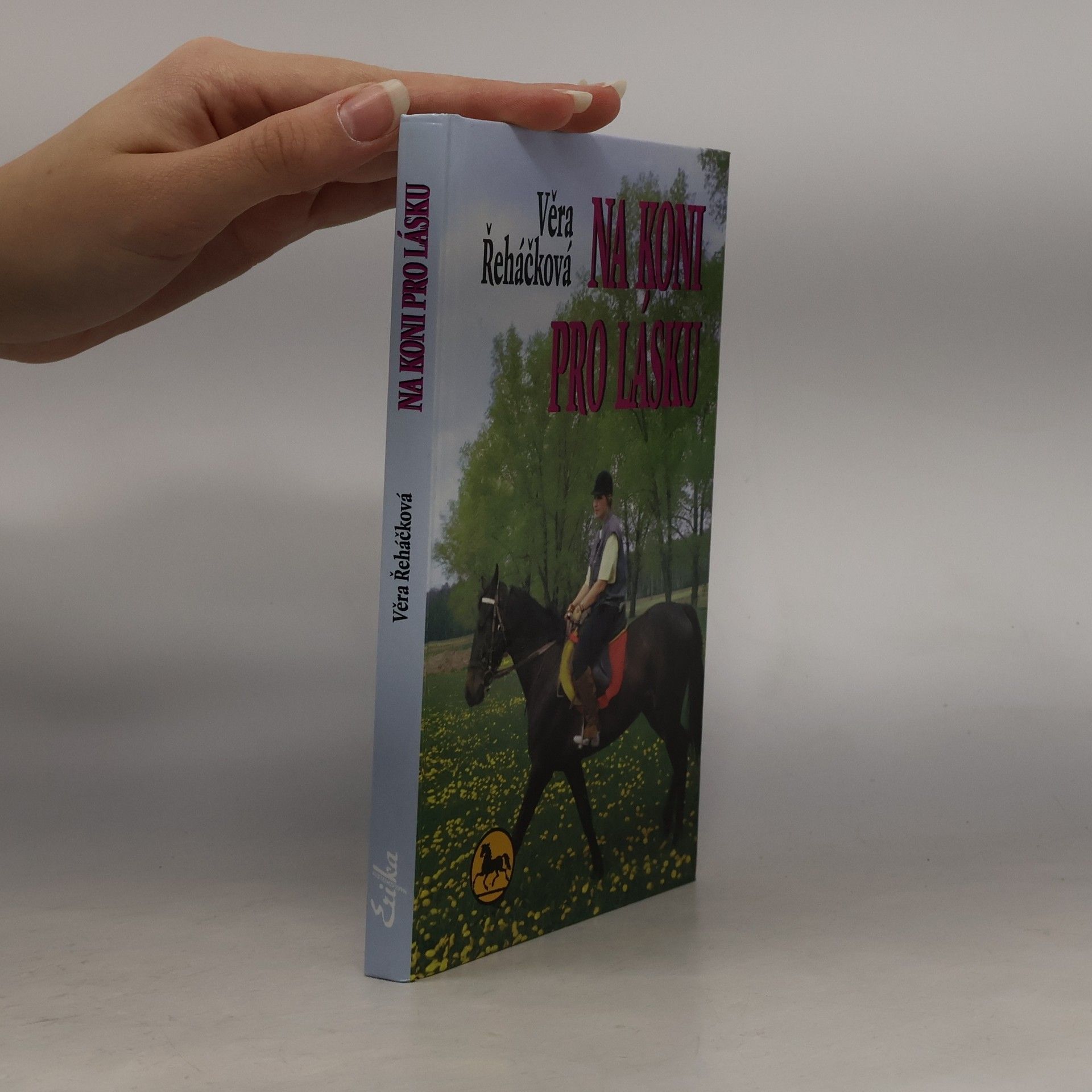Věra Řeháčková Na koni pro lásku