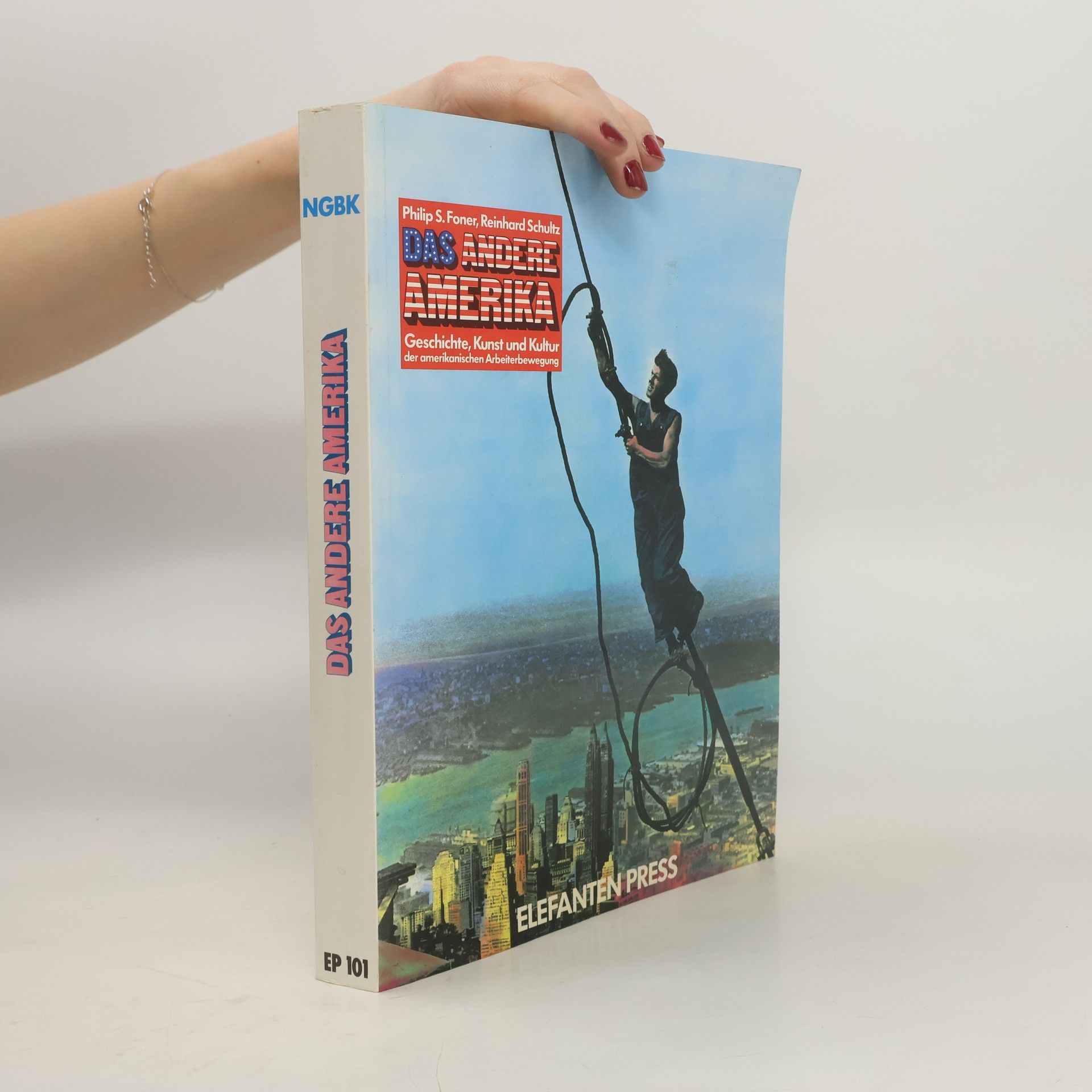 Philip Sheldon Foner Das andere Amerika