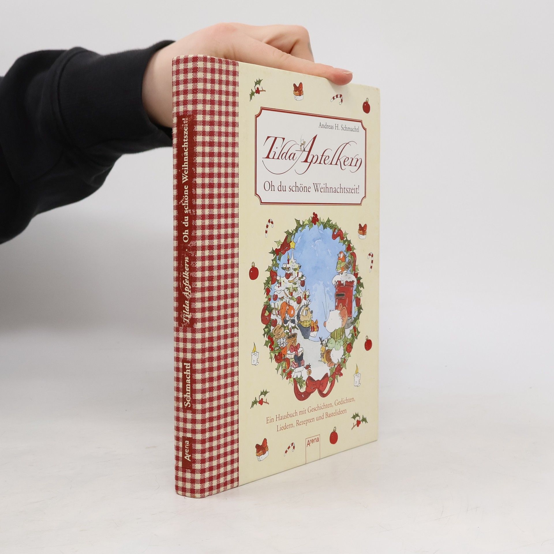Andreas H. Schmachtl Tilda Apfelkern - oh du schöne Weihnachtszeit!