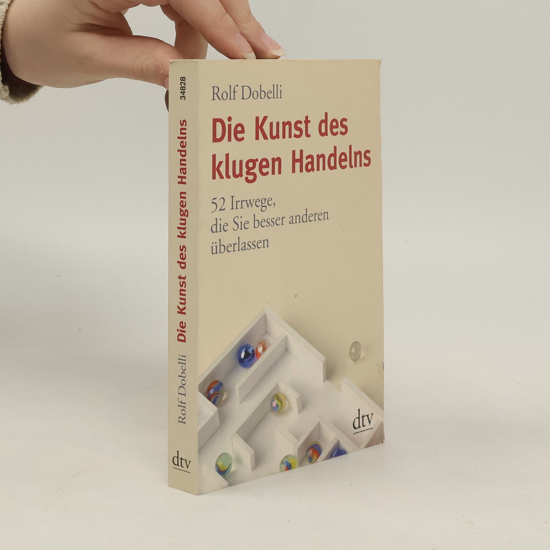 Rolf Dobelli Die Kunst des klugen Handelns