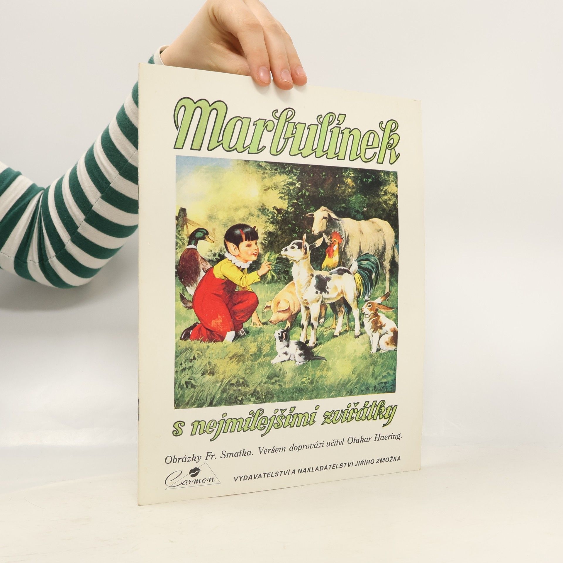 František Smatek Marbulínek s nejmilejšími zviřátky