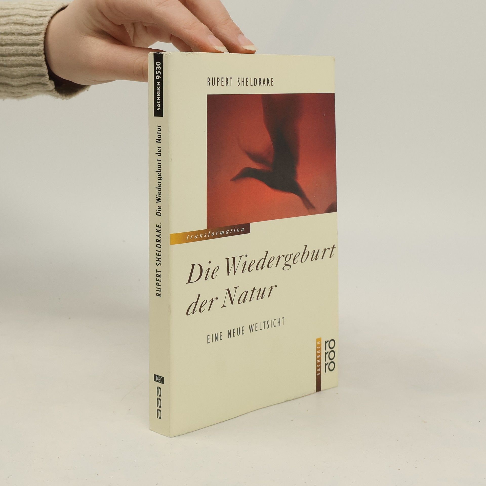 Rupert Sheldrake Die Wiedergeburt der Natur