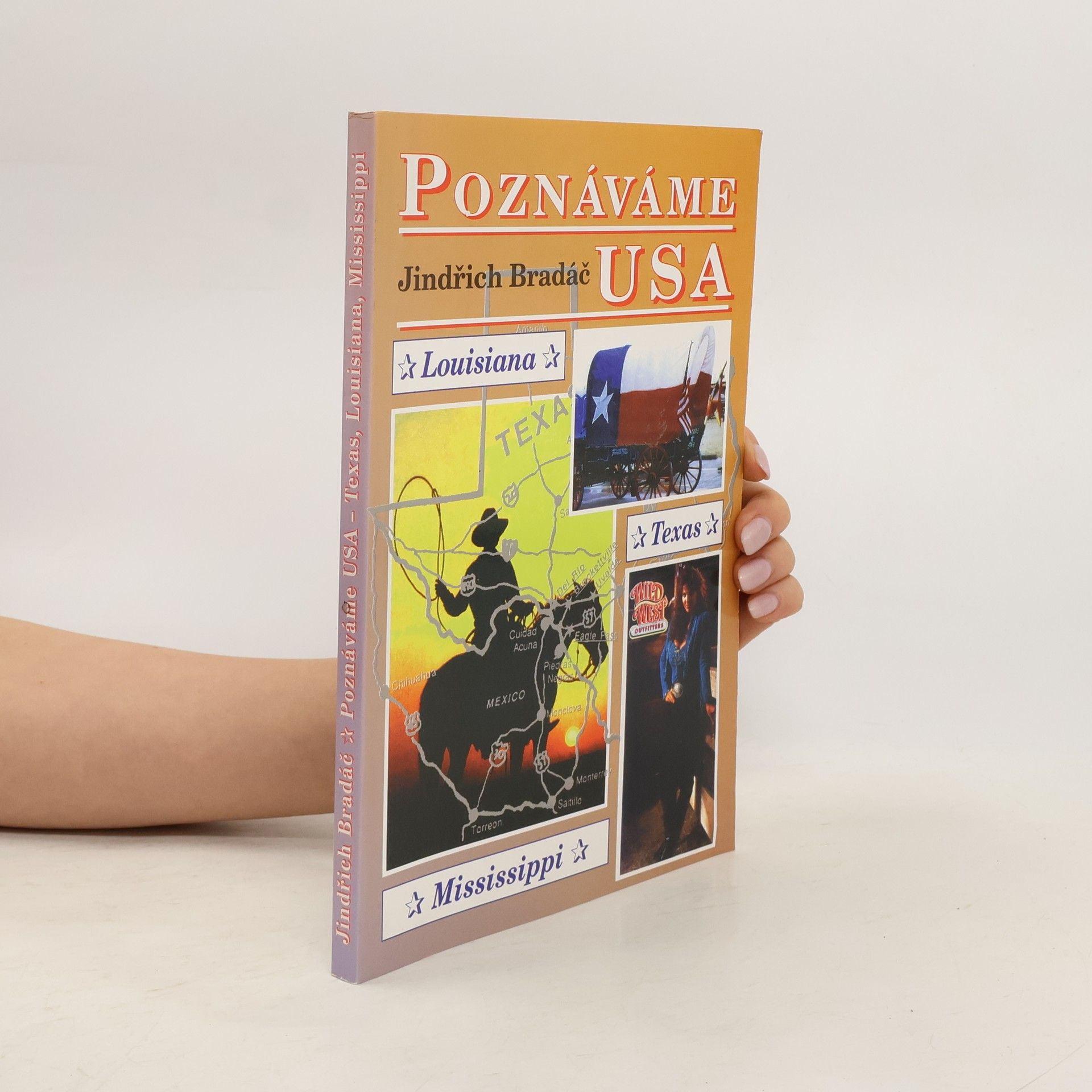 Poznáváme USA. Texas, Louisiana, Mississippi